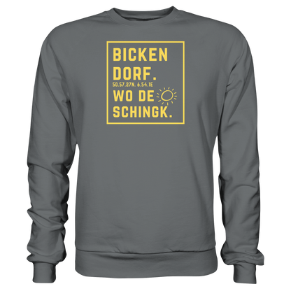 Wo de Sonn schingk - Bickendorf Druck - Basic Sweatshirt