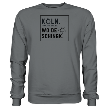 Wo de Sonn schingk - Köln Druck   - Basic Sweatshirt