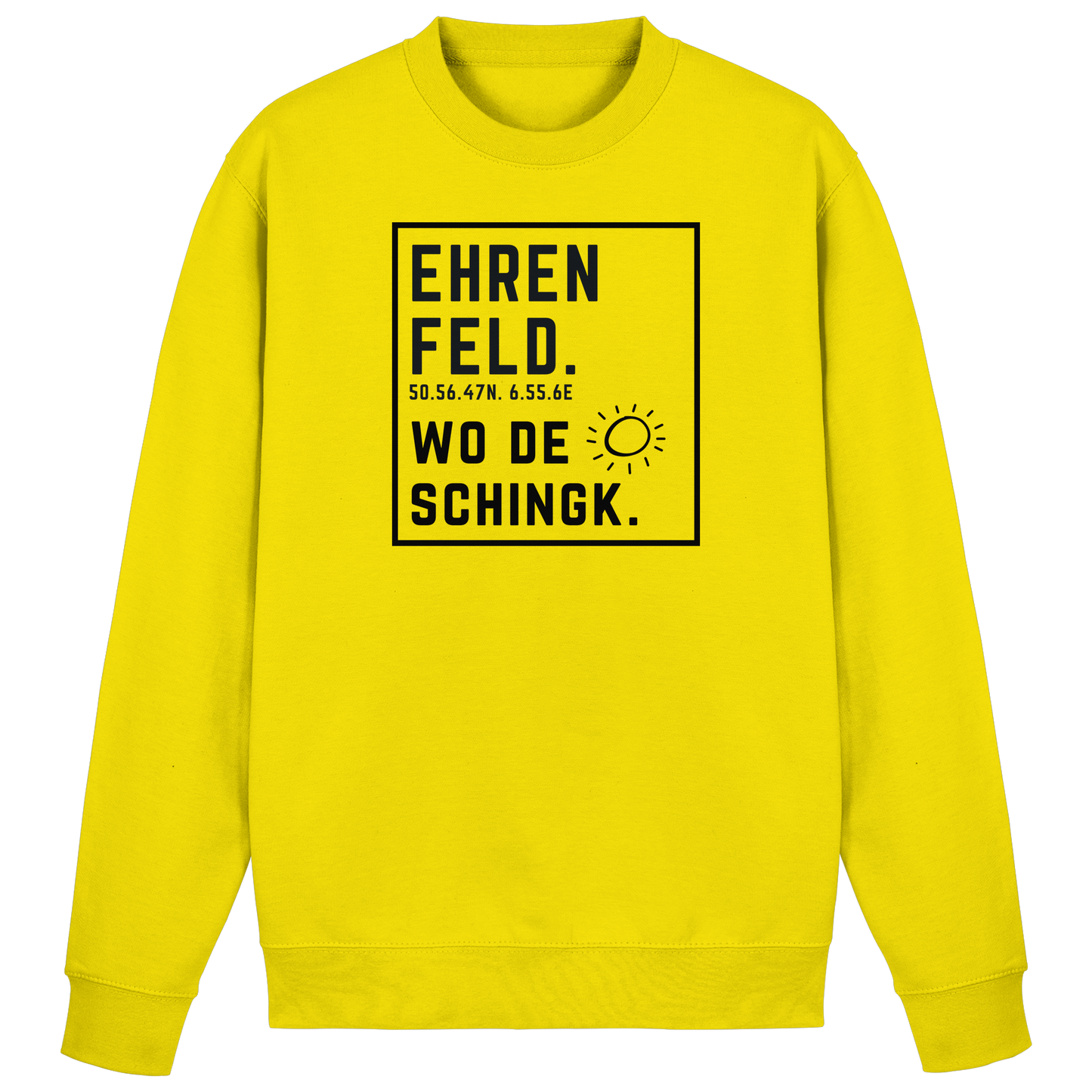 Wo de Sonn schingk - Ehrenfeld Druck  - Basic Sweatshirt