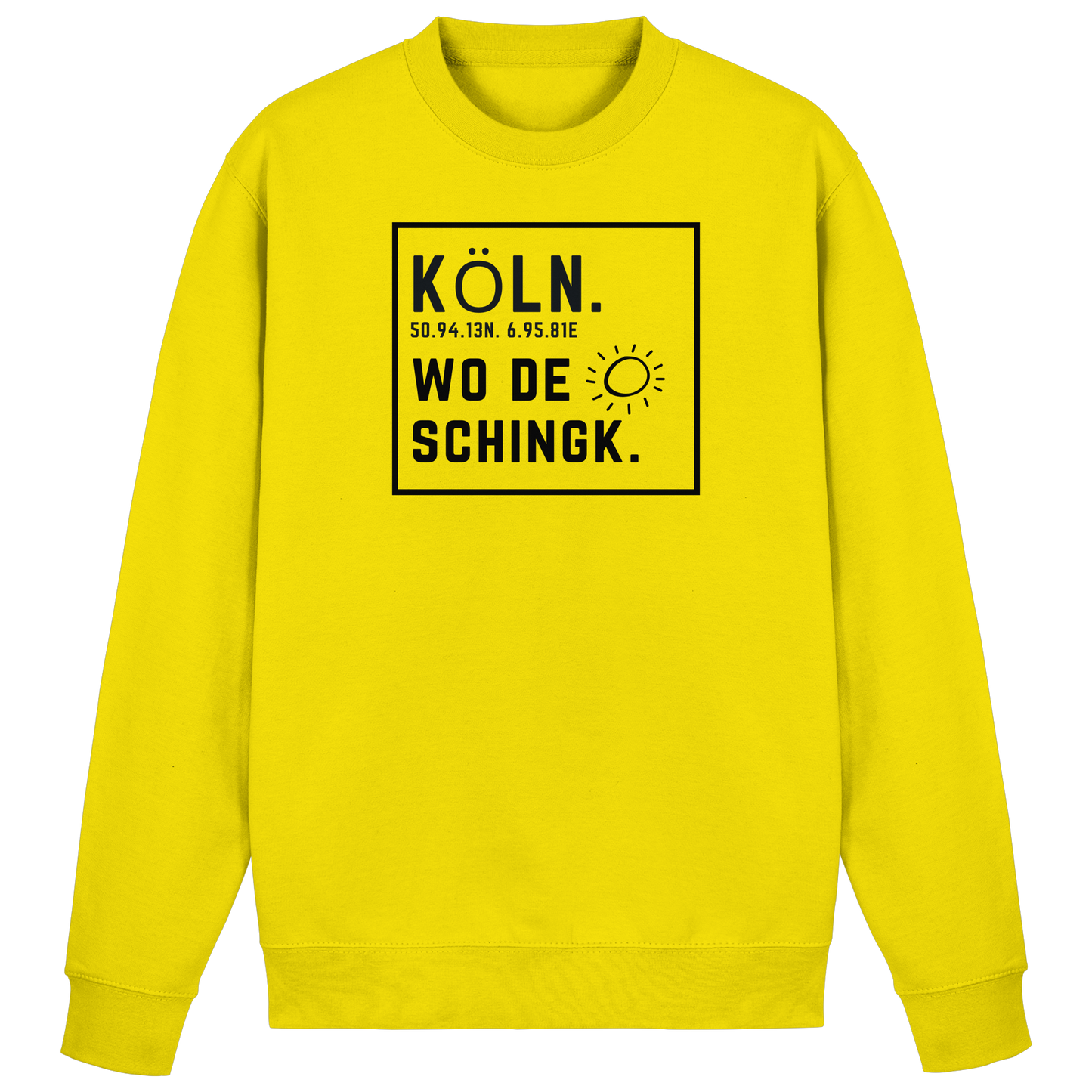 Wo de Sonn schingk - Köln Druck   - Basic Sweatshirt