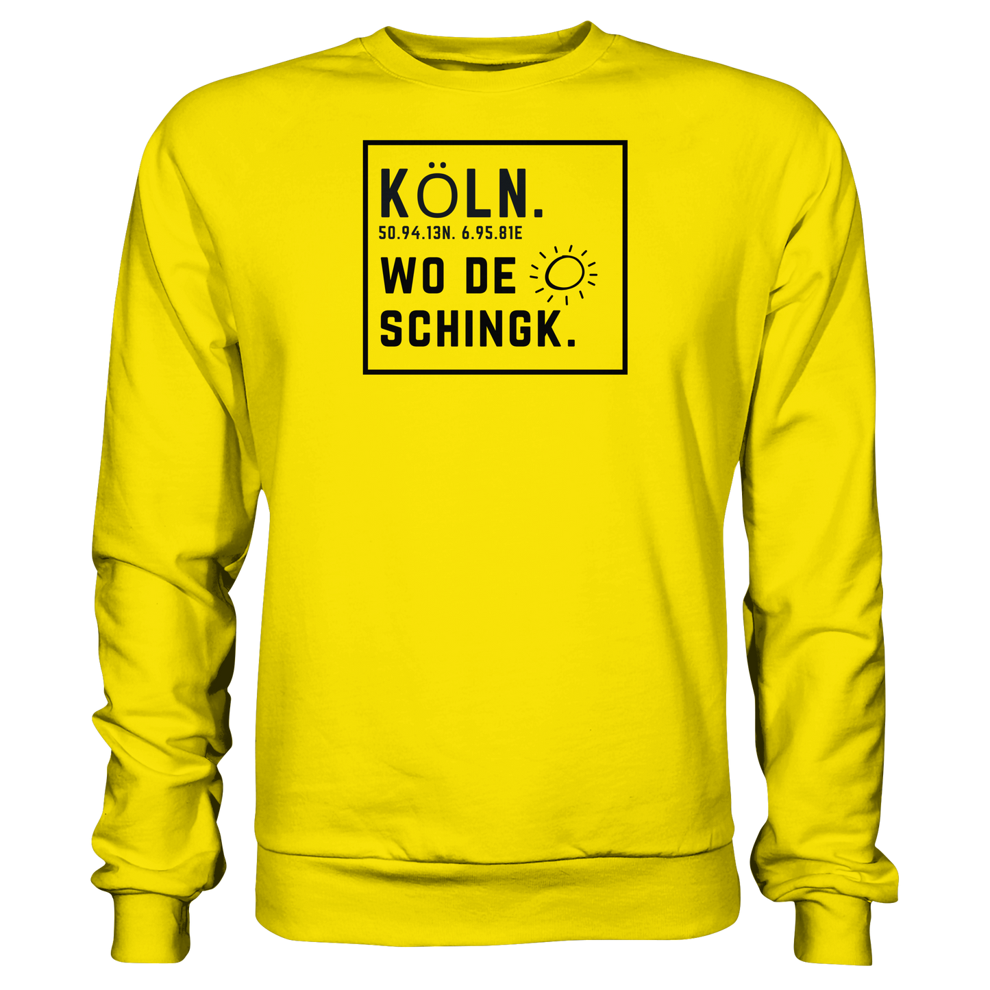 Wo de Sonn schingk - Köln Druck   - Basic Sweatshirt