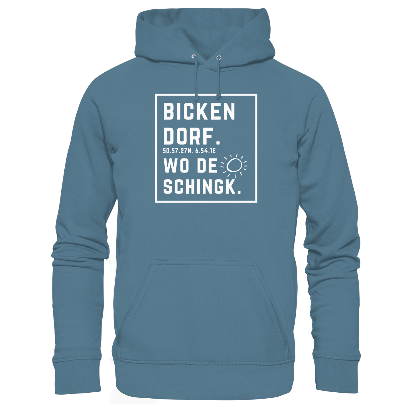 Wo de Sonn schingk - Bickendorf Druck - Basic Unisex Hoodie