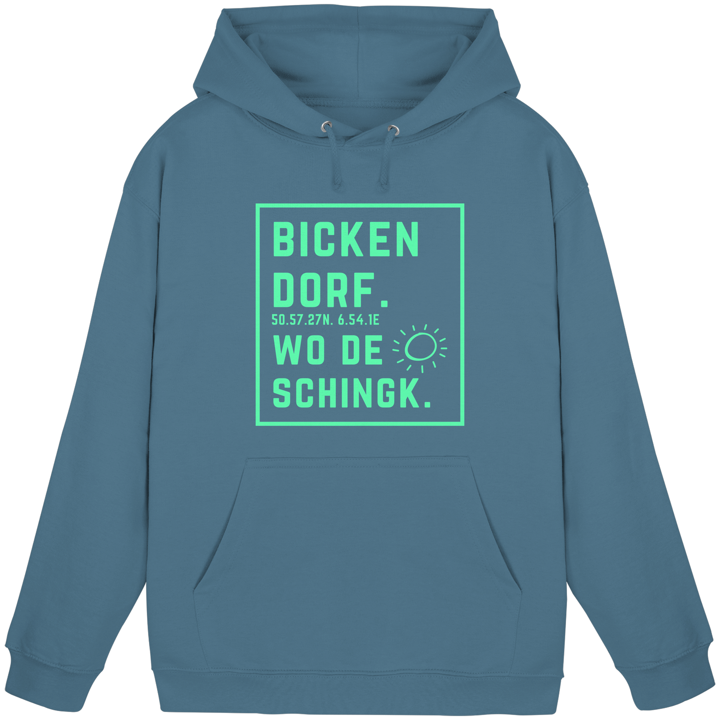 Wo de Sonn schingk - Bickendorf Druck - Basic Unisex Hoodie