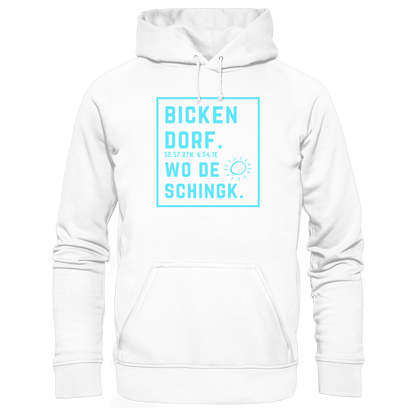 Wo de Sonn schingk - Bickendorf Druck - Basic Unisex Hoodie