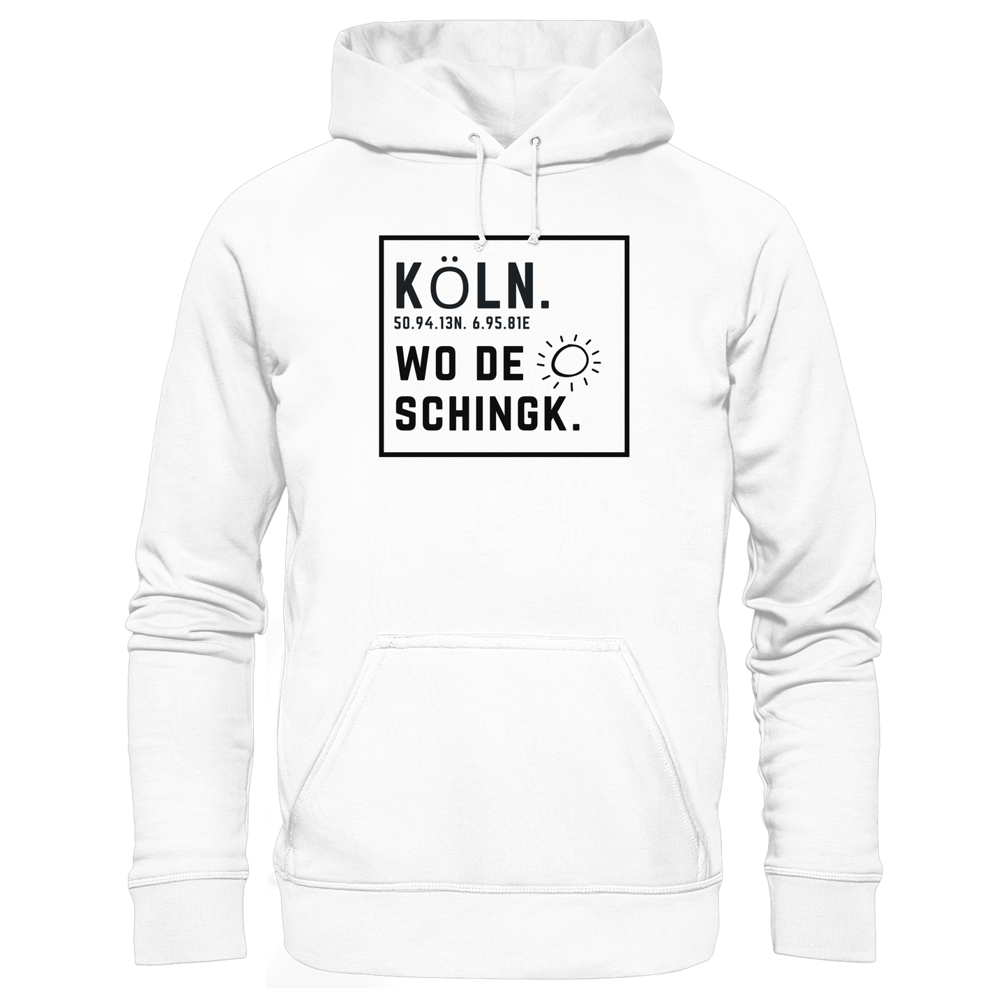 Wo de Sonn schingk - Köln Druck   - Basic Unisex Hoodie