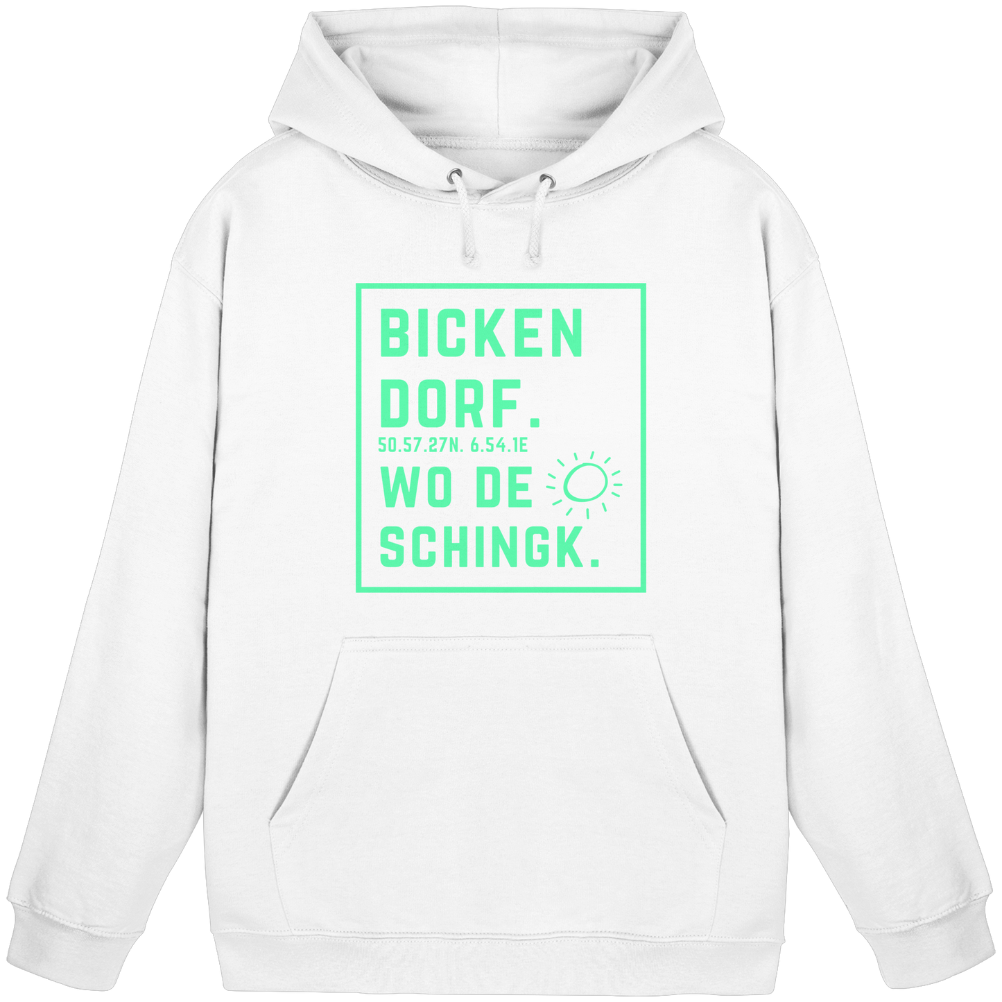 Wo de Sonn schingk - Bickendorf Druck - Basic Unisex Hoodie