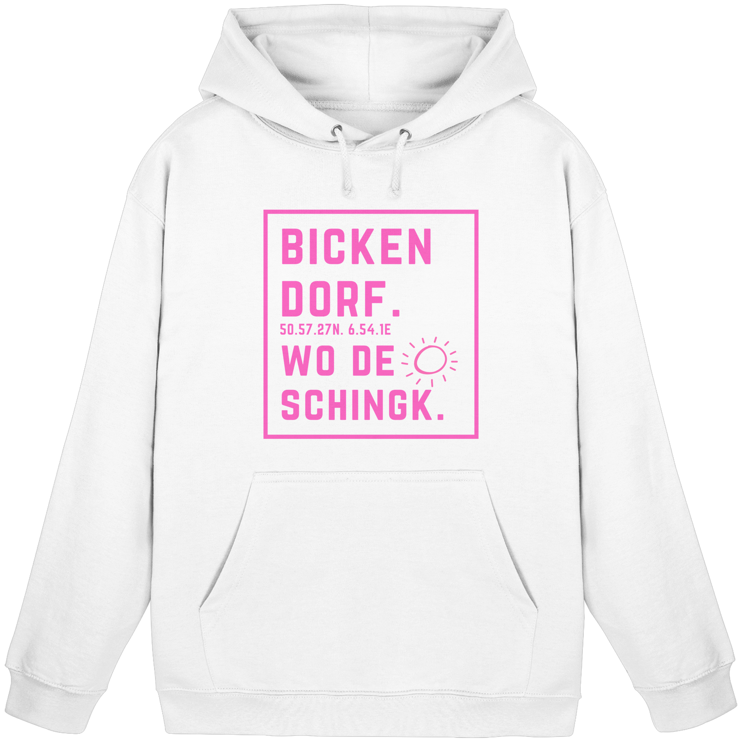 Wo de Sonn schingk - Bickendorf Druck  - Basic Unisex Hoodie