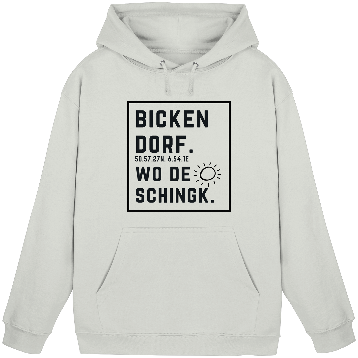 Wo de Sonn schingk - Bickendorf Druck  - Basic Unisex Hoodie