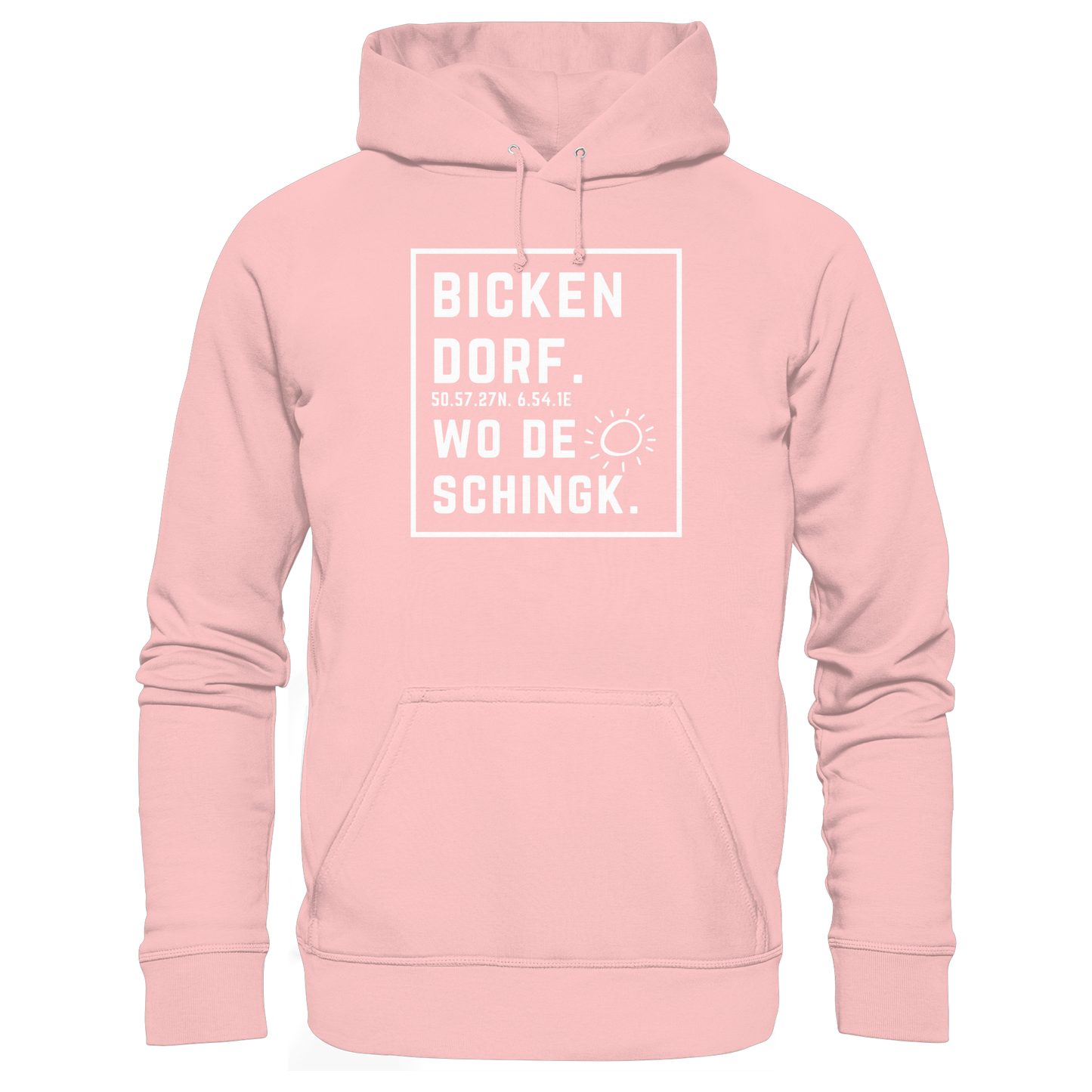 Wo de Sonn schingk - Bickendorf Druck - Basic Unisex Hoodie