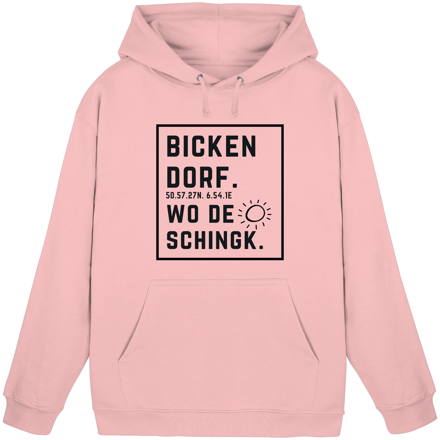 Wo de Sonn schingk - Bickendorf Druck  - Basic Unisex Hoodie