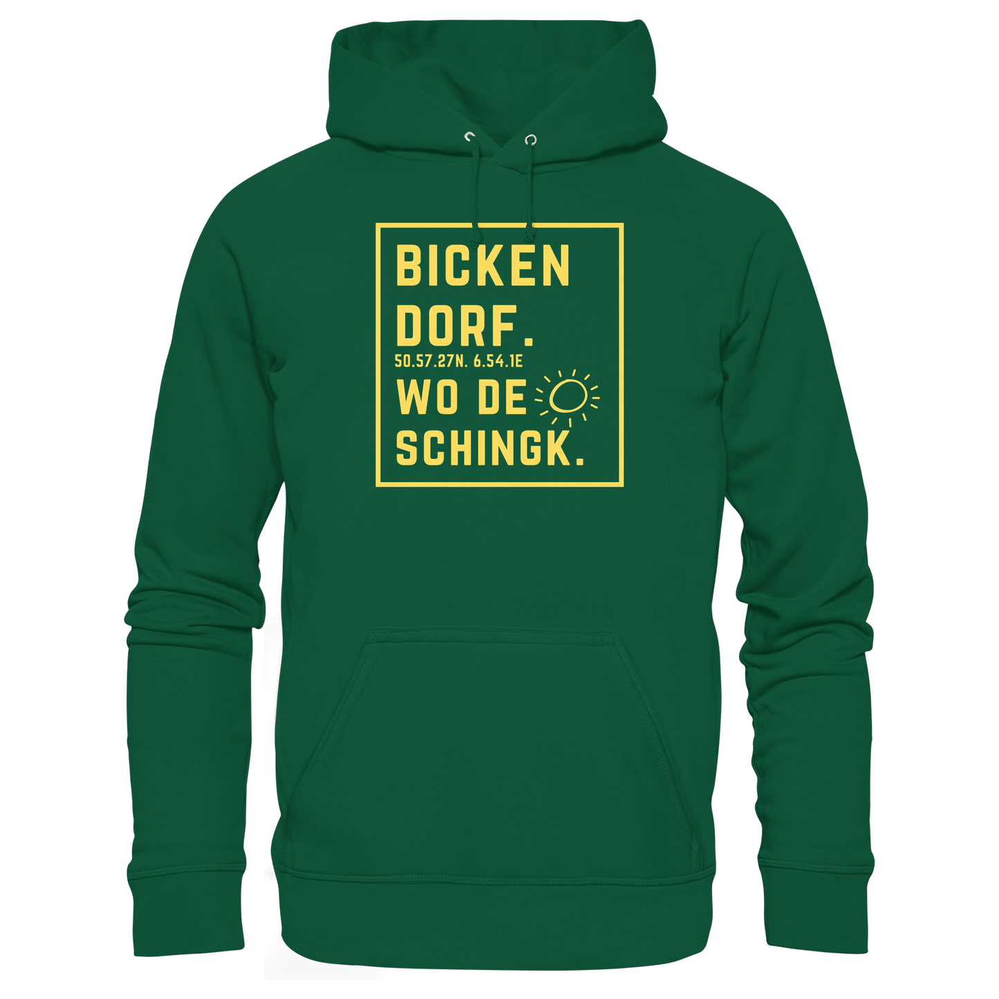 Wo de Sonn schingk - Bickendorf Druck - Basic Unisex Hoodie
