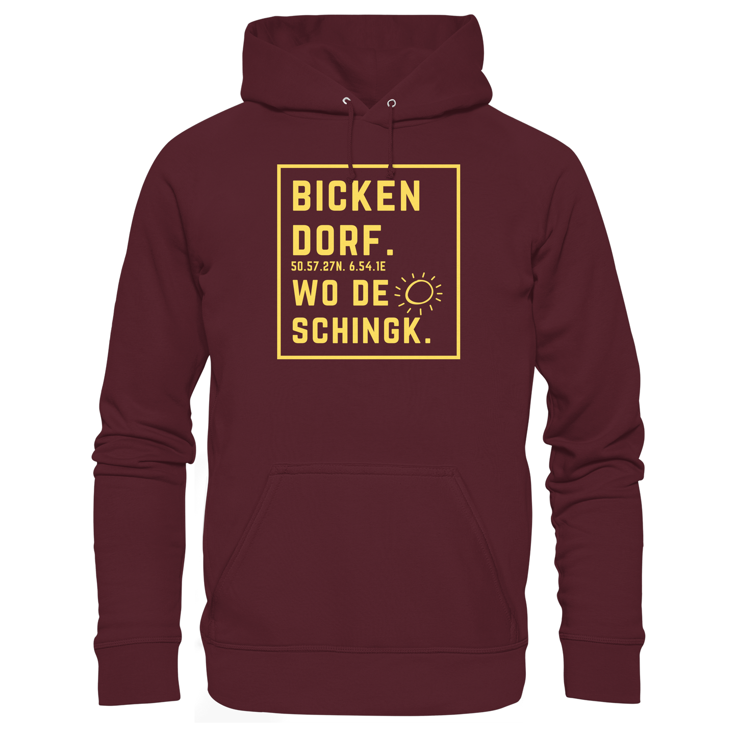Wo de Sonn schingk - Bickendorf Druck - Basic Unisex Hoodie