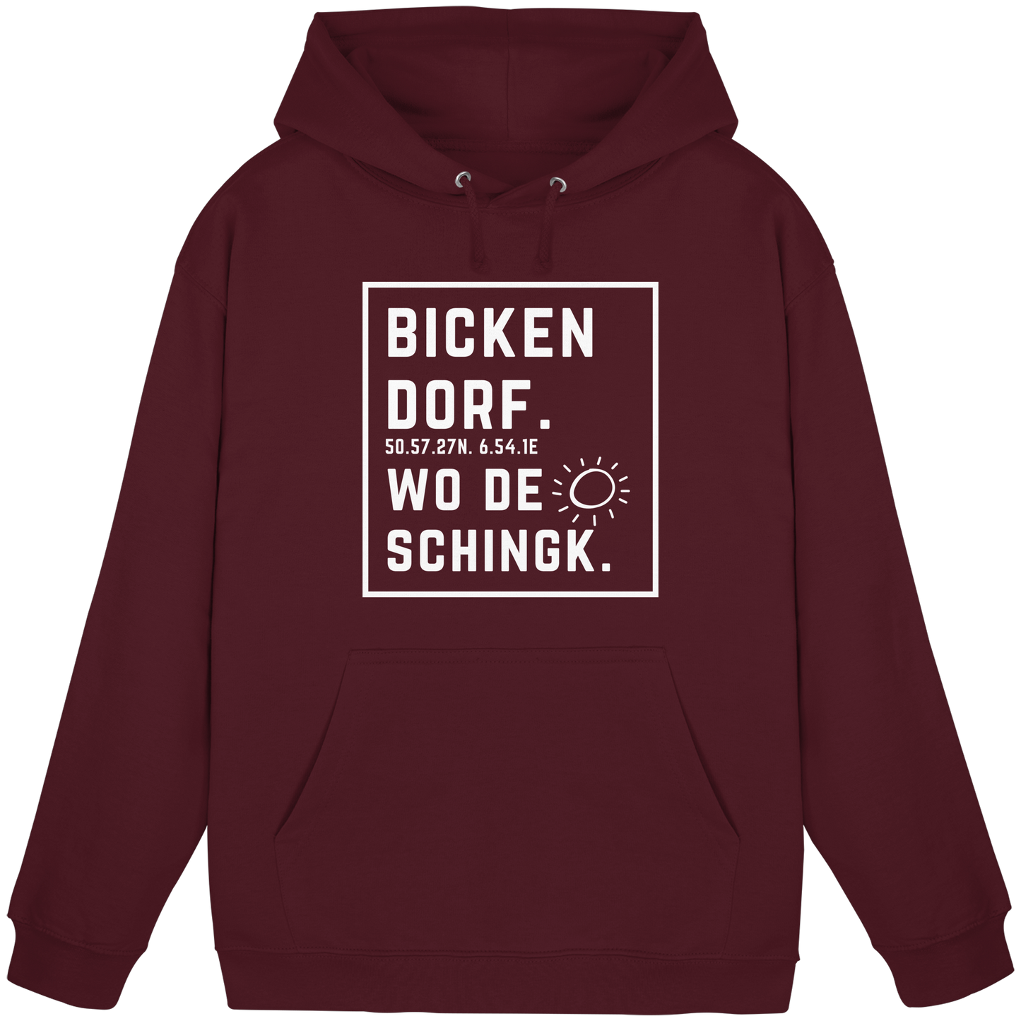 Wo de Sonn schingk - Bickendorf Druck - Basic Unisex Hoodie