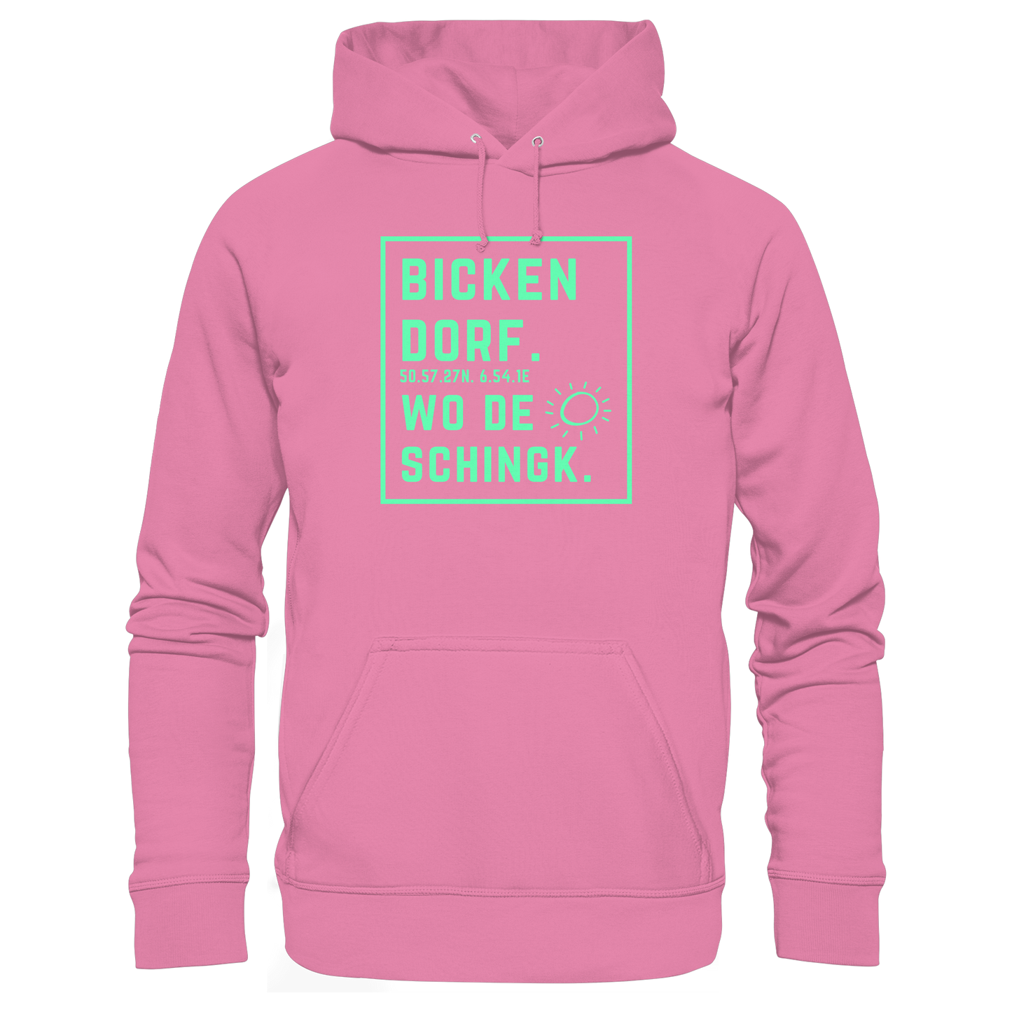 Wo de Sonn schingk - Bickendorf Druck - Basic Unisex Hoodie