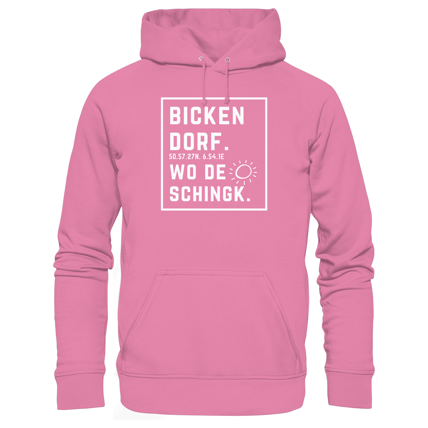 Wo de Sonn schingk - Bickendorf Druck - Basic Unisex Hoodie