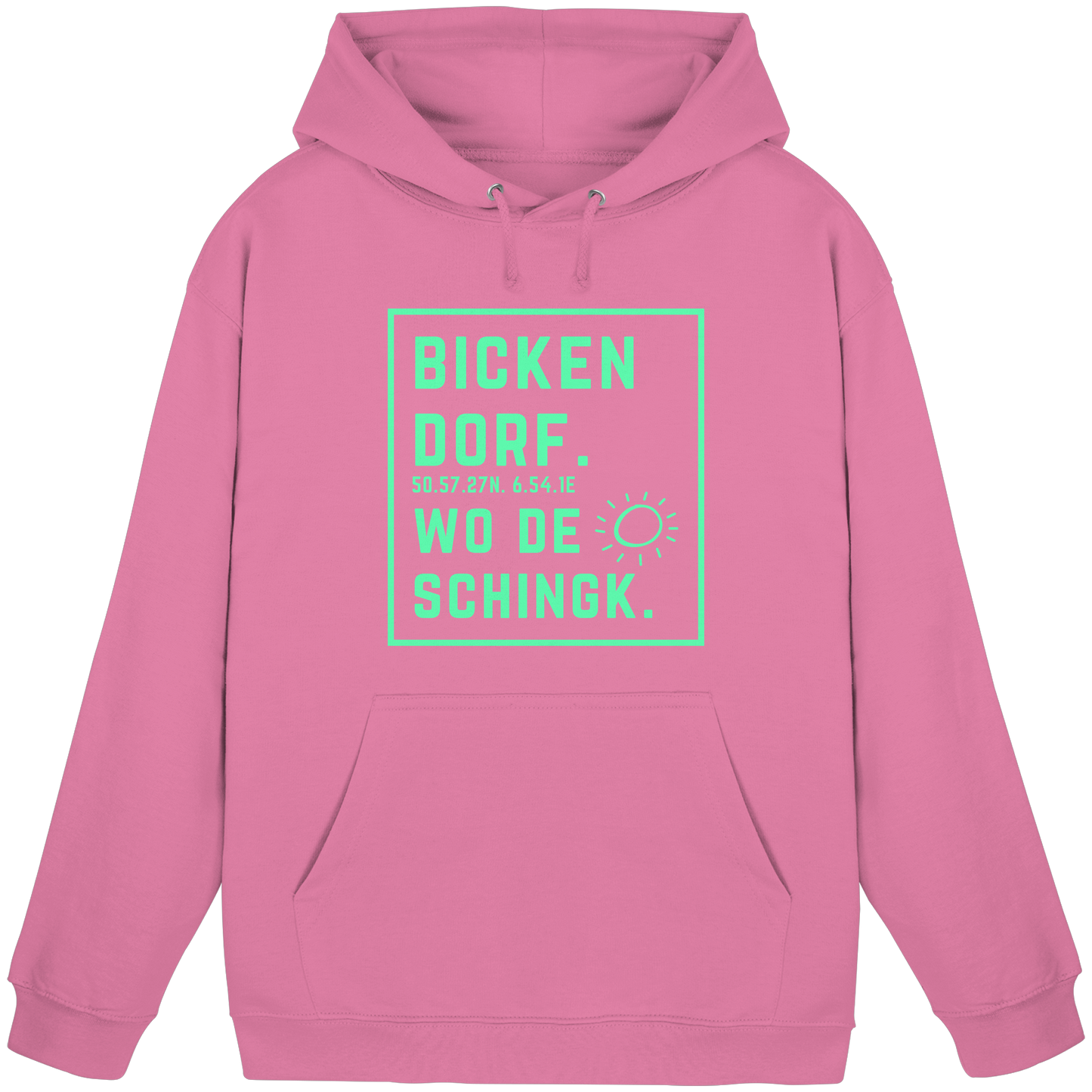 Wo de Sonn schingk - Bickendorf Druck - Basic Unisex Hoodie