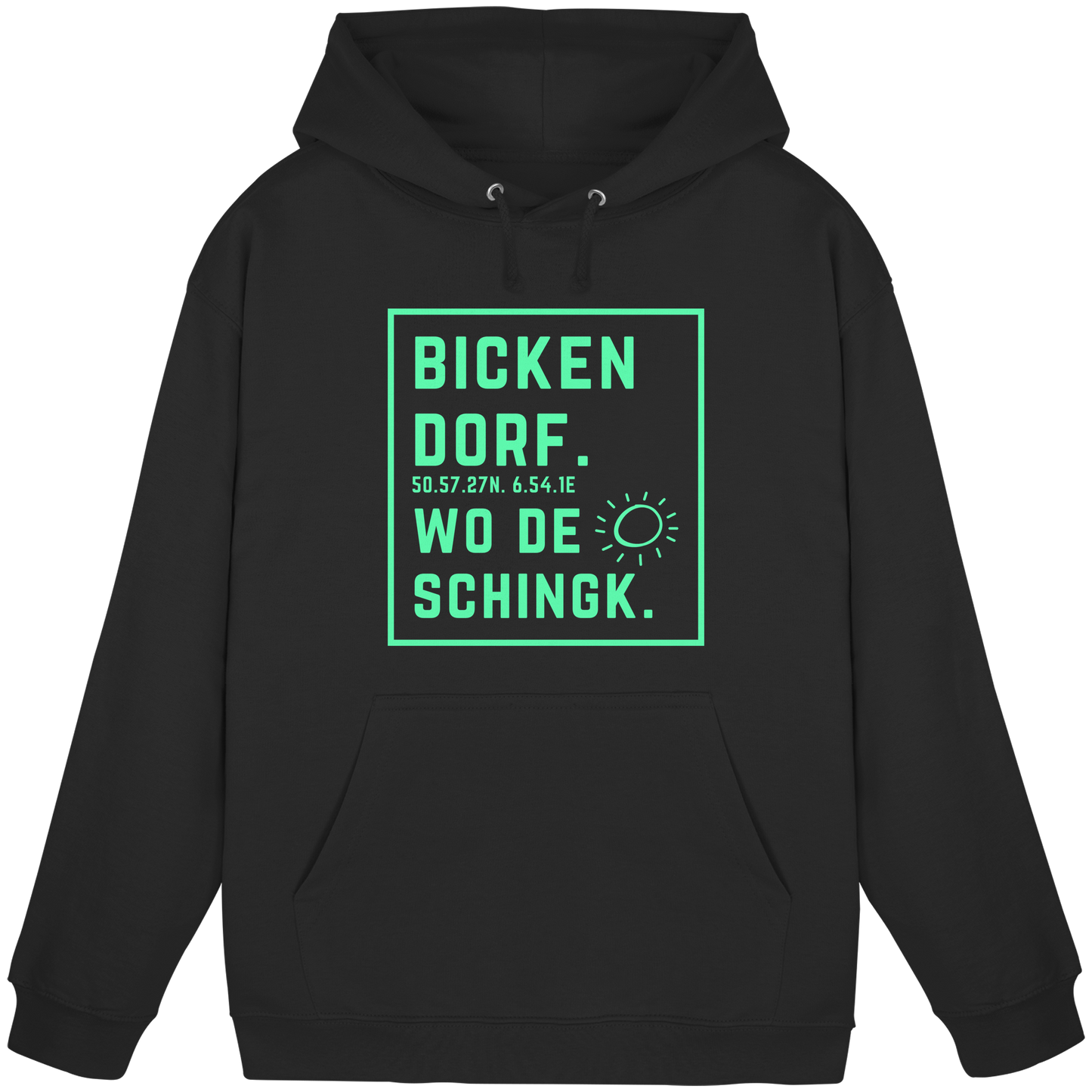 Wo de Sonn schingk - Bickendorf Druck - Basic Unisex Hoodie