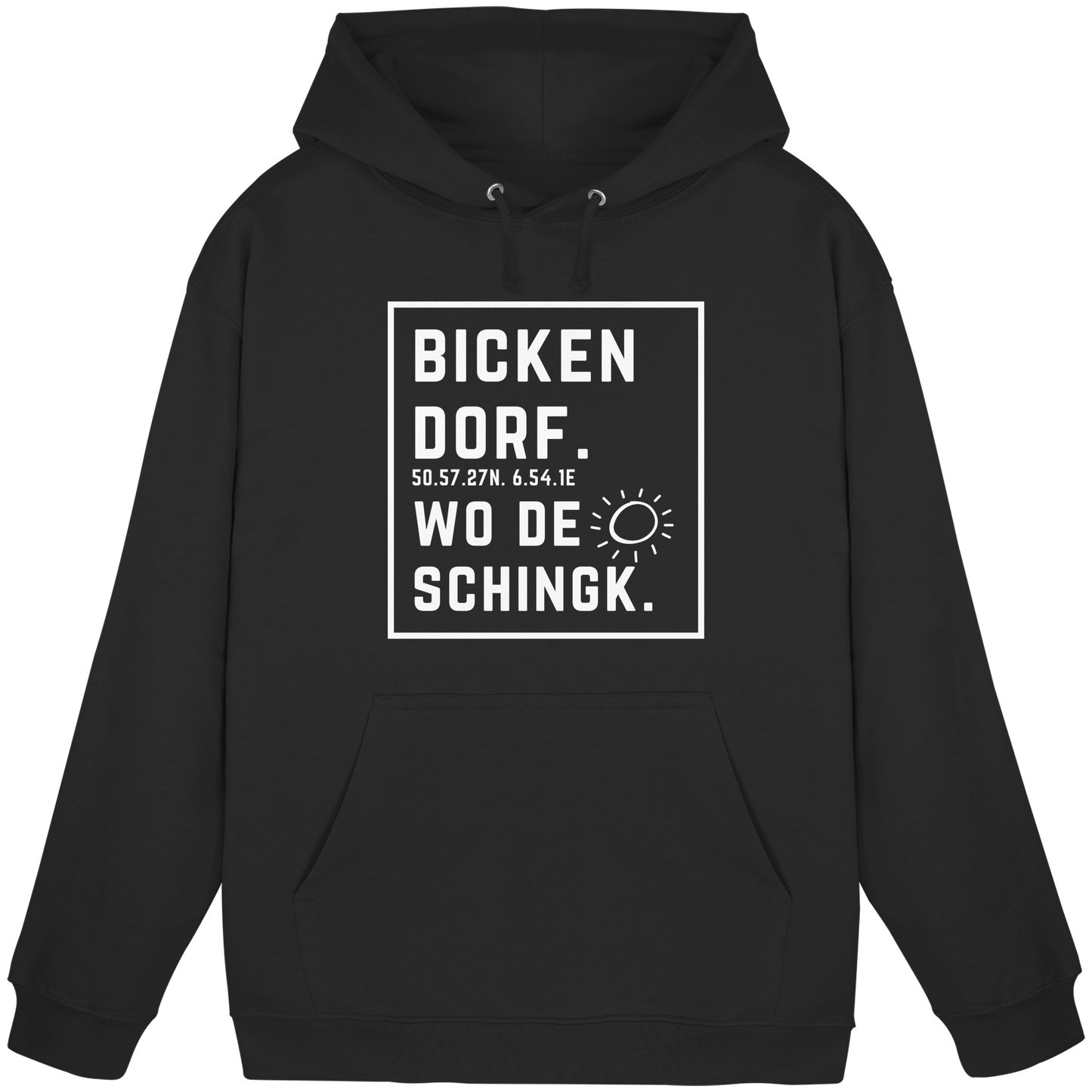 Wo de Sonn schingk - Bickendorf Druck - Basic Unisex Hoodie