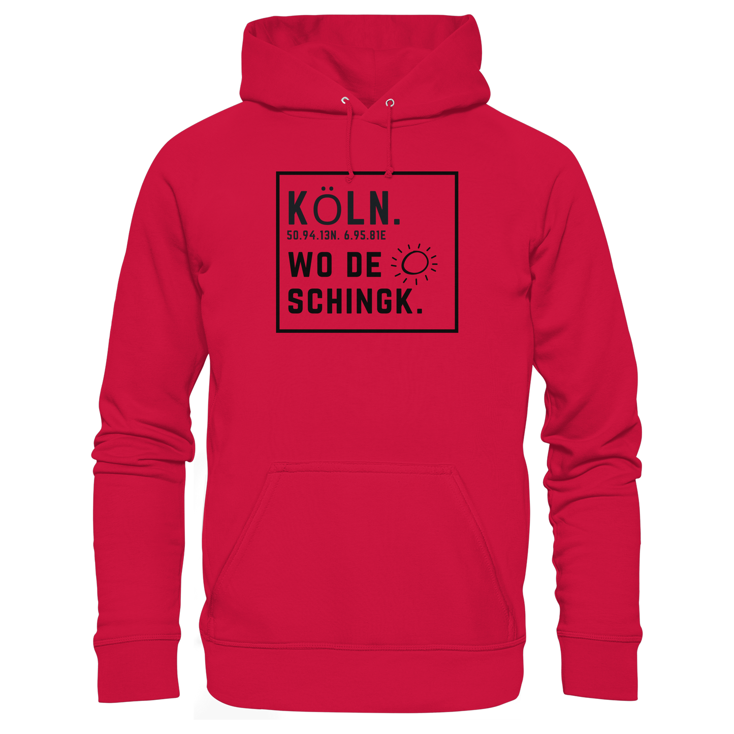 Wo de Sonn schingk - Köln Druck   - Basic Unisex Hoodie