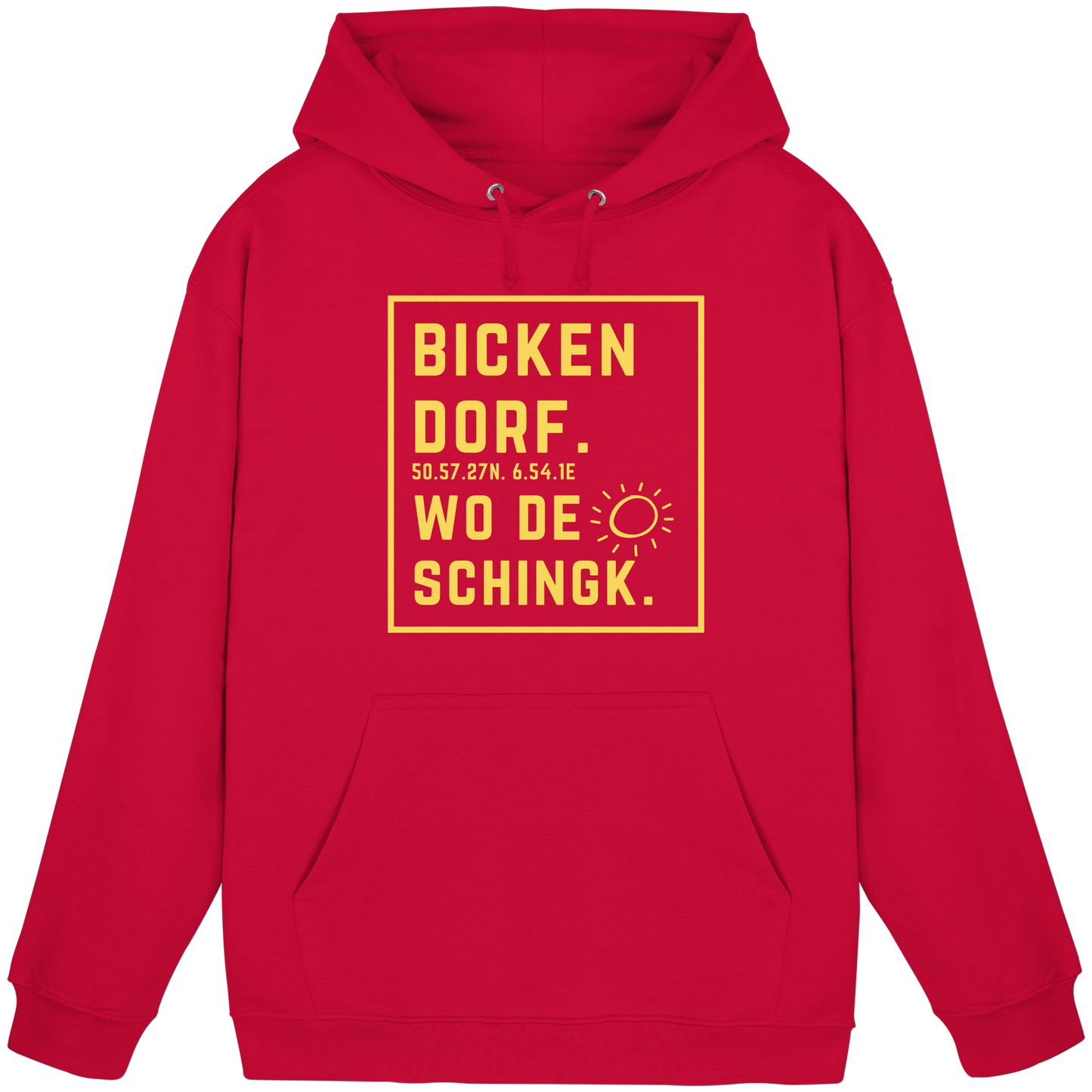 Wo de Sonn schingk - Bickendorf Druck - Basic Unisex Hoodie