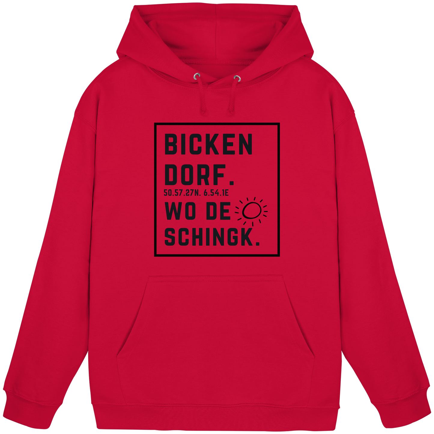 Wo de Sonn schingk - Bickendorf Druck  - Basic Unisex Hoodie
