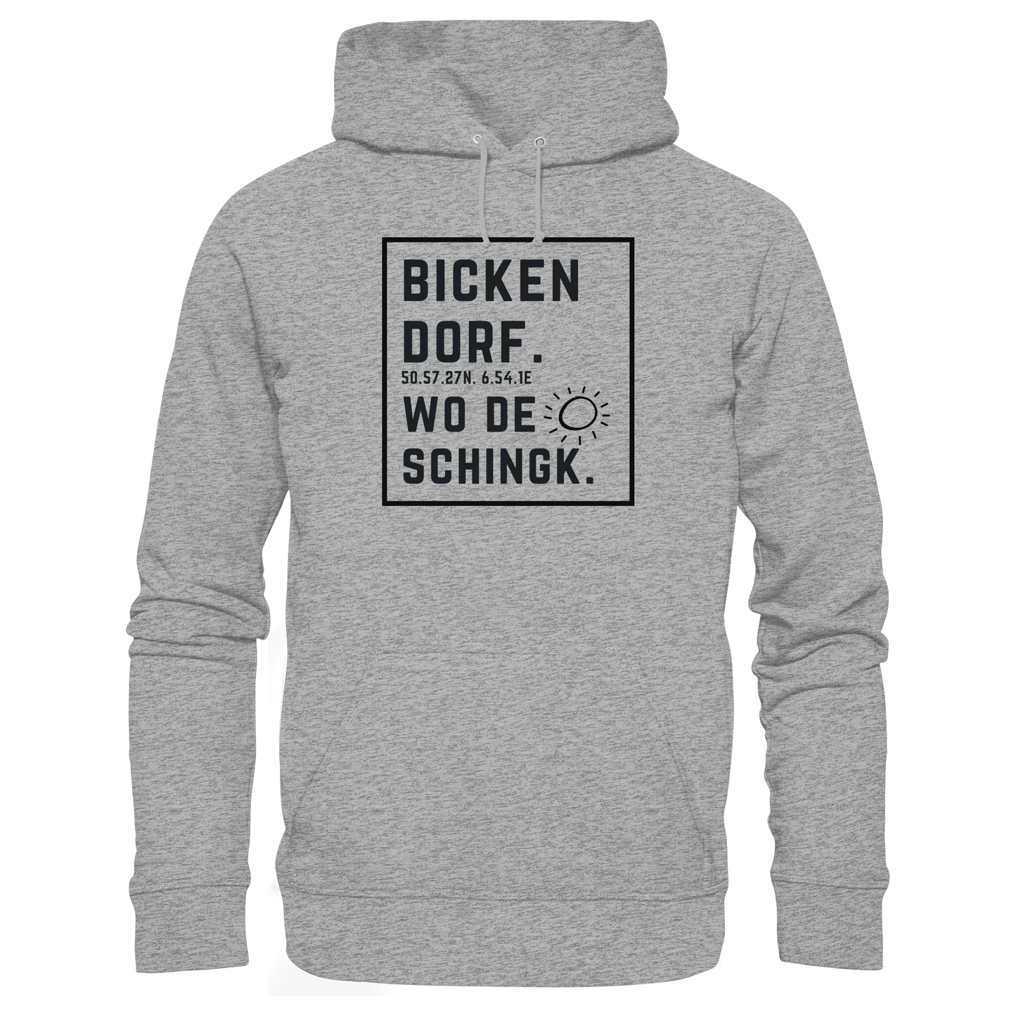 Wo de Sonn schingk - Bickendorf Druck  - Basic Unisex Hoodie