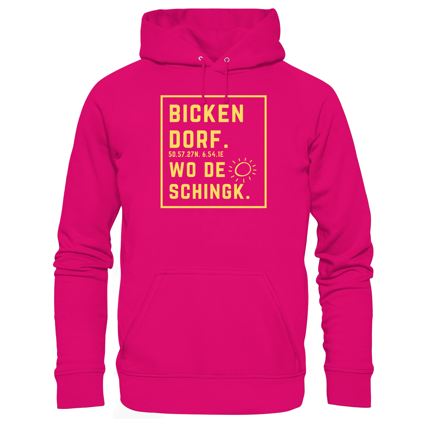 Wo de Sonn schingk - Bickendorf Druck - Basic Unisex Hoodie