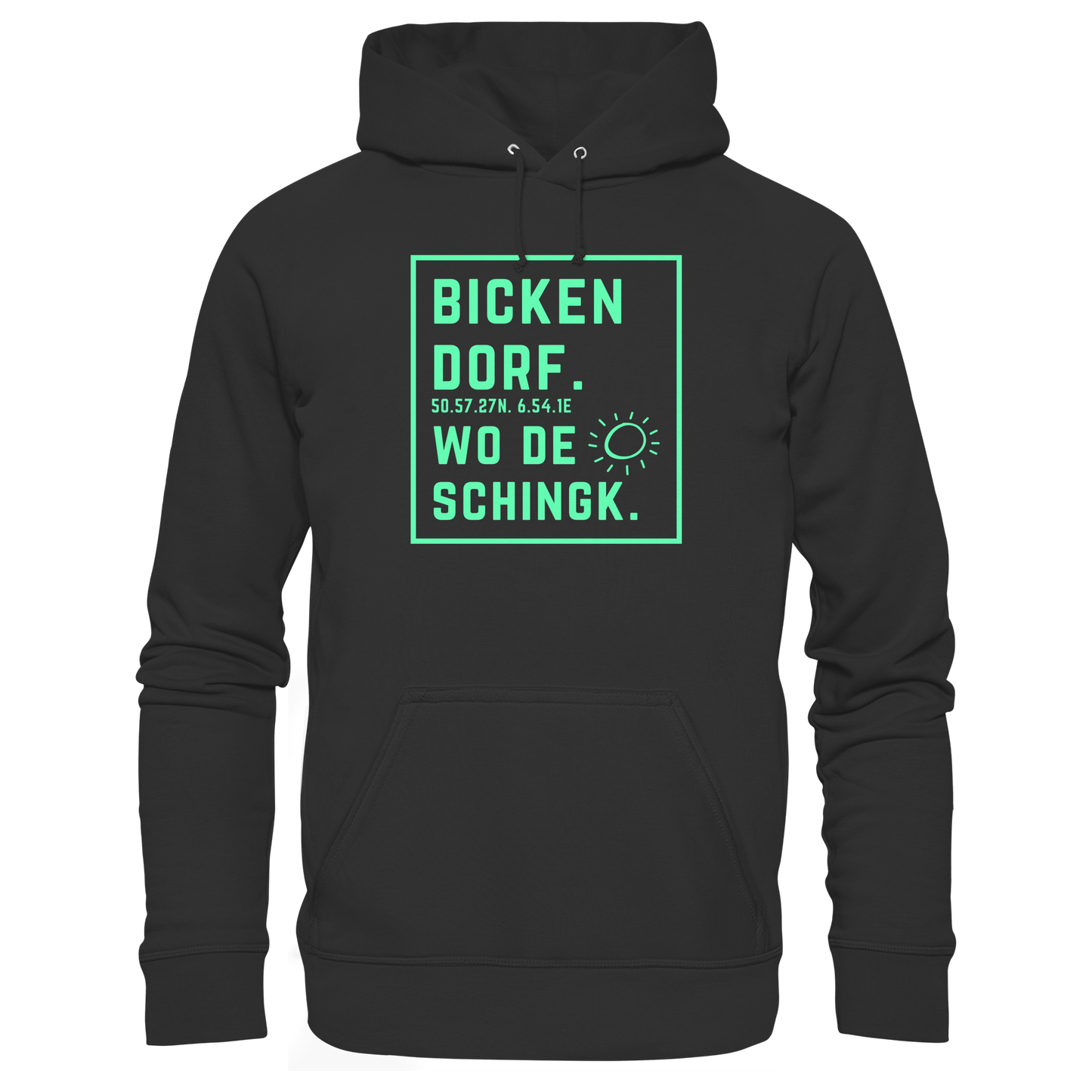 Wo de Sonn schingk - Bickendorf Druck - Basic Unisex Hoodie