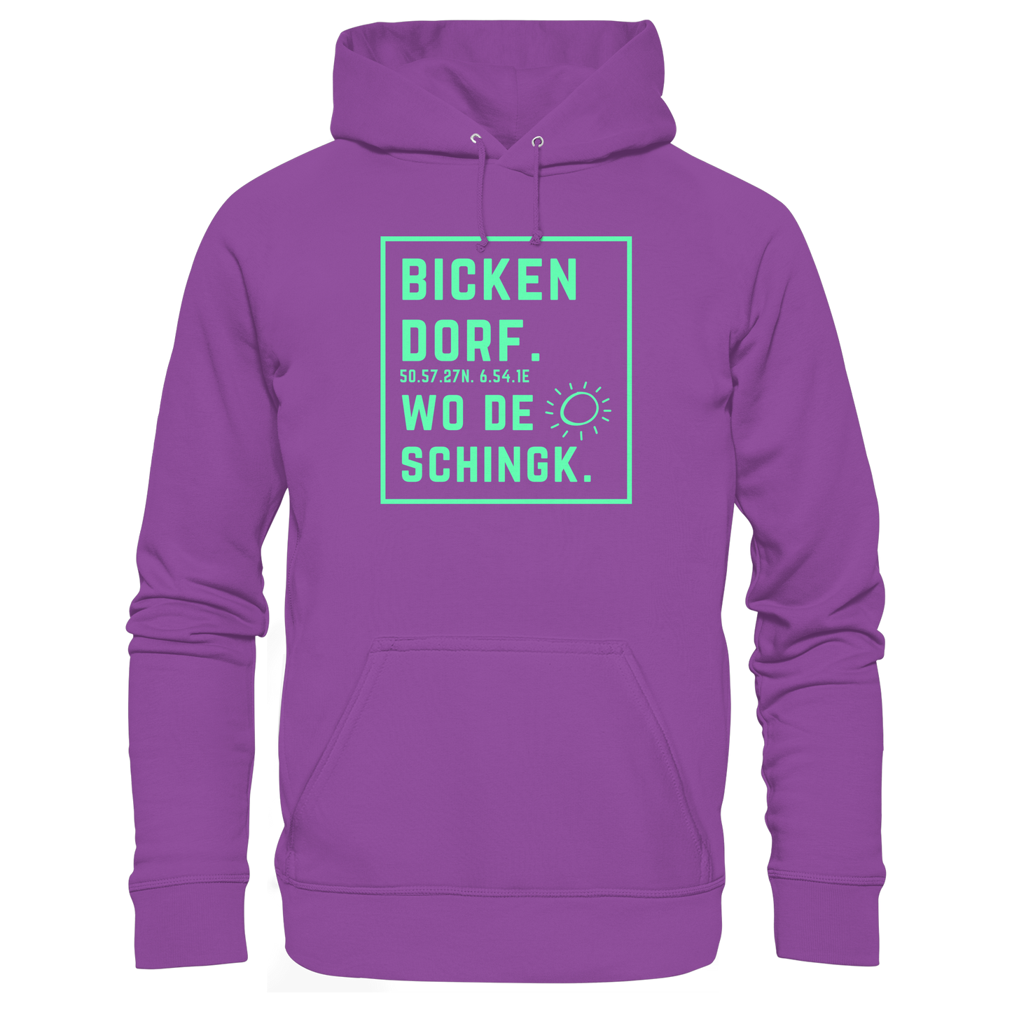 Wo de Sonn schingk - Bickendorf Druck - Basic Unisex Hoodie