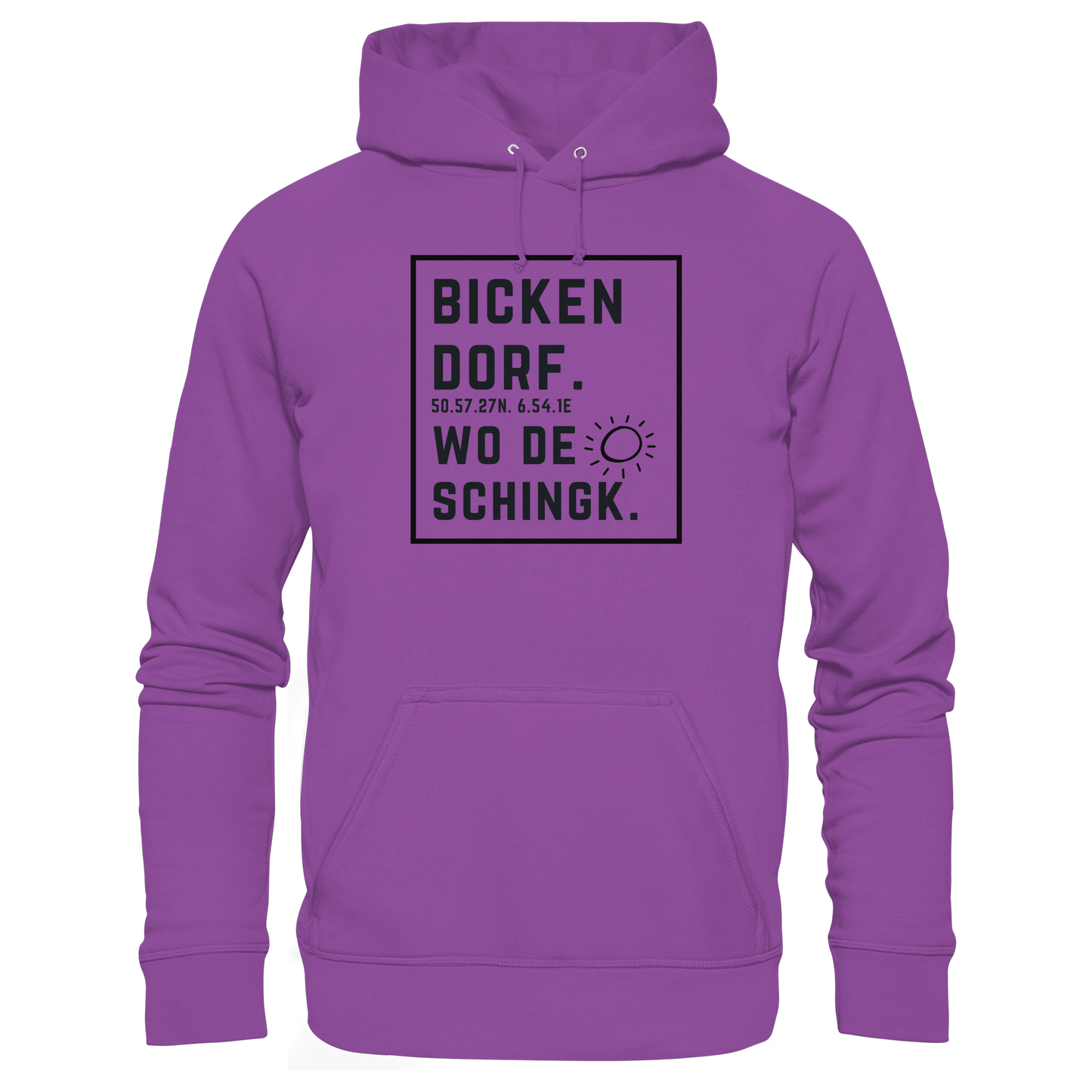 Wo de Sonn schingk - Bickendorf Druck  - Basic Unisex Hoodie