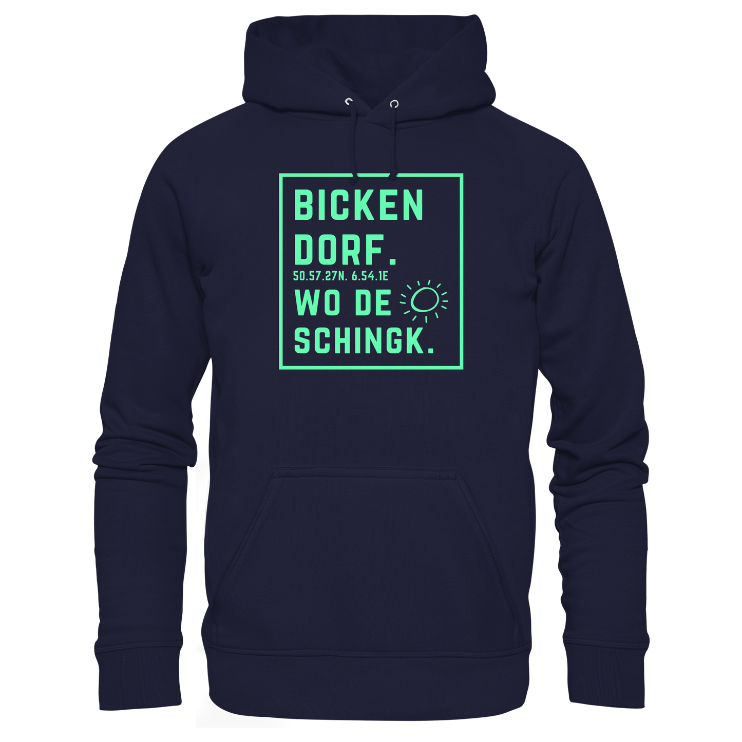 Wo de Sonn schingk - Bickendorf Druck - Basic Unisex Hoodie