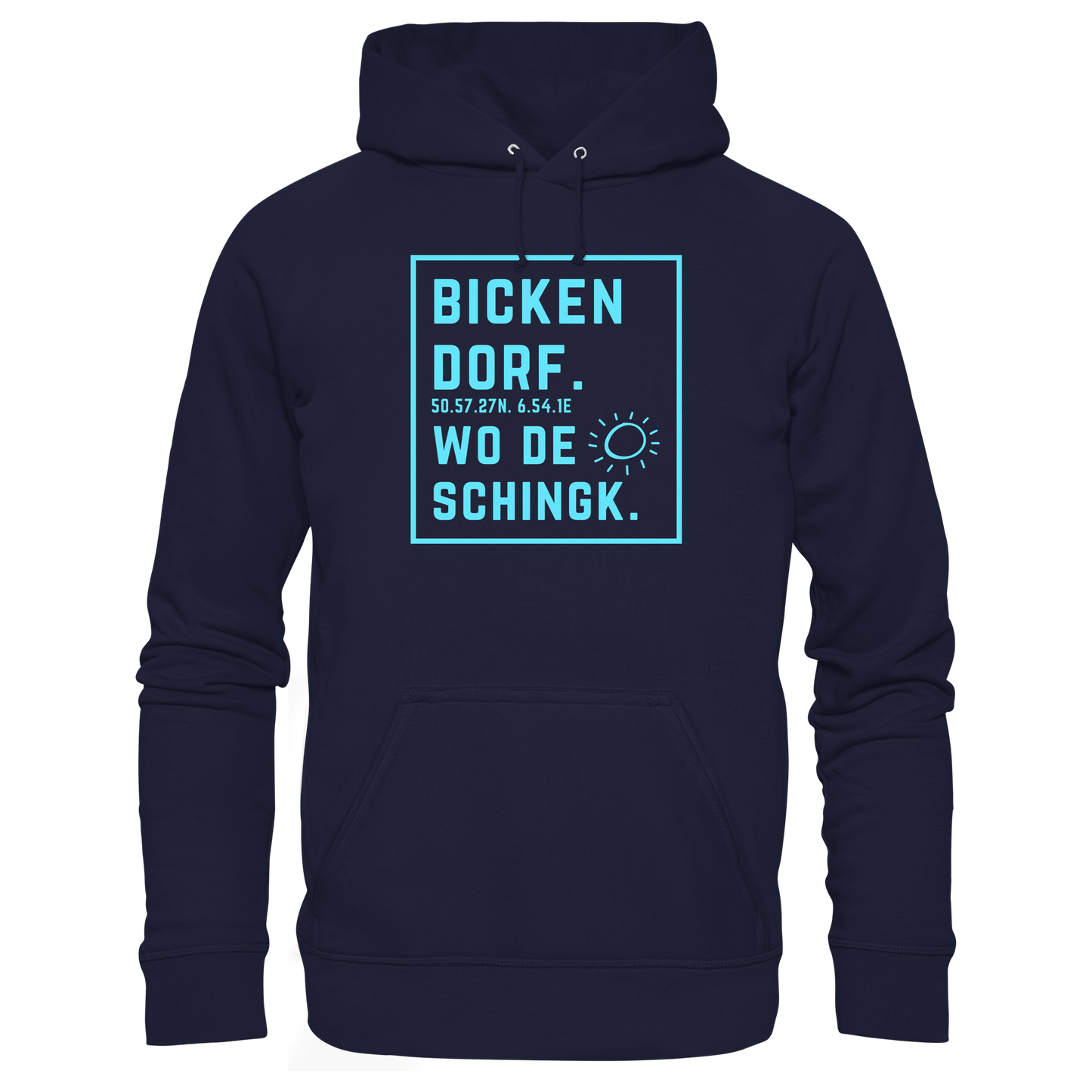 Wo de Sonn schingk - Bickendorf Druck - Basic Unisex Hoodie