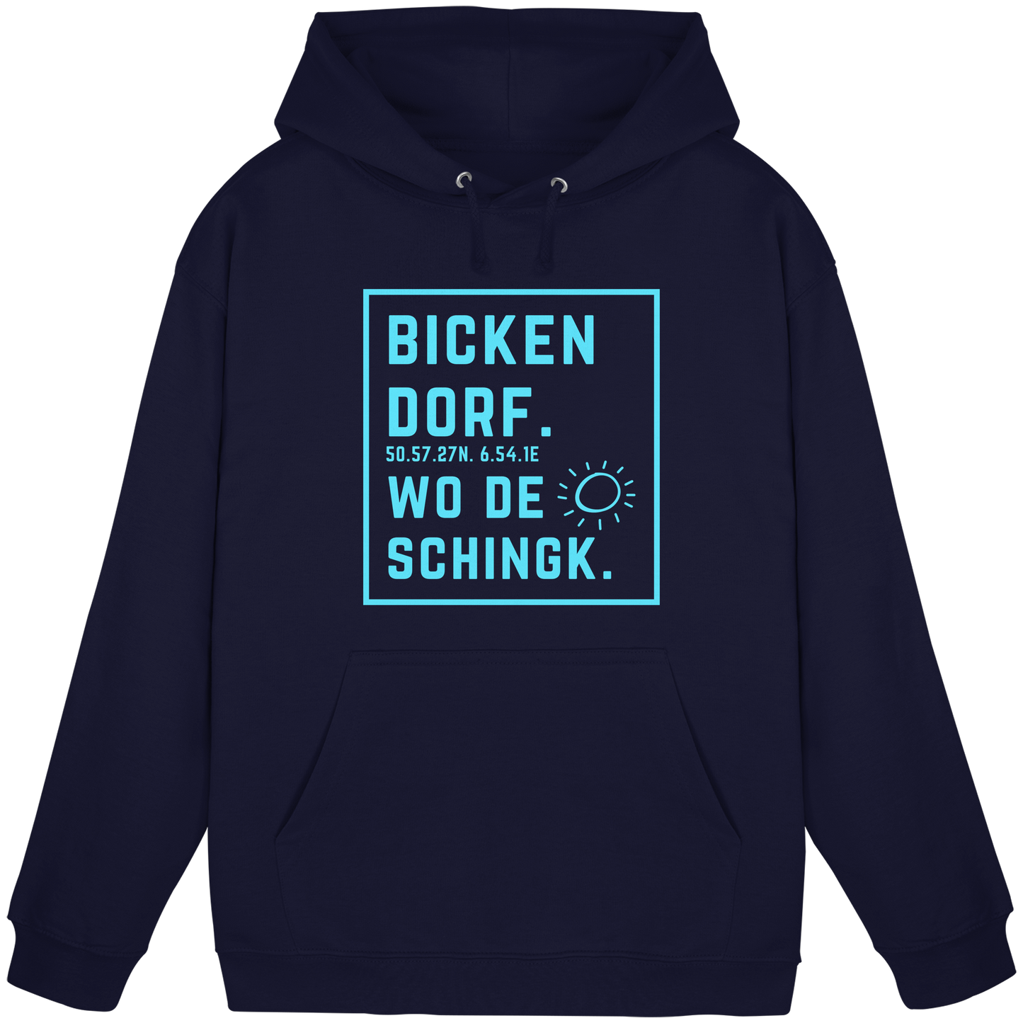Wo de Sonn schingk - Bickendorf Druck - Basic Unisex Hoodie