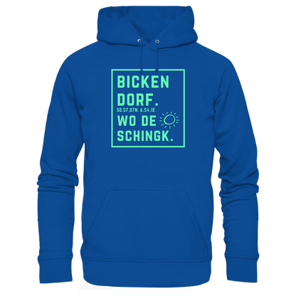 Wo de Sonn schingk - Bickendorf Druck - Basic Unisex Hoodie