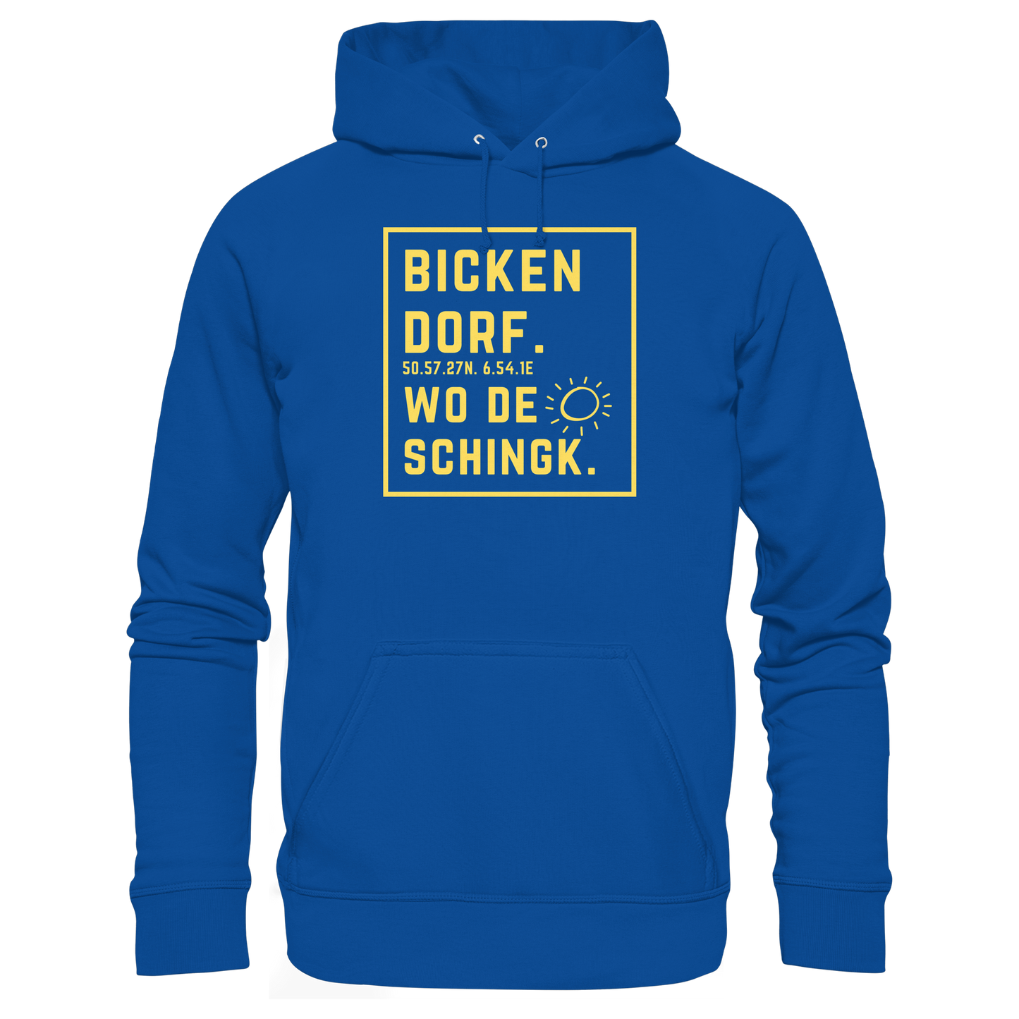 Wo de Sonn schingk - Bickendorf Druck - Basic Unisex Hoodie