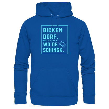 Wo de Sonn schingk - Bickendorf Druck - Basic Unisex Hoodie