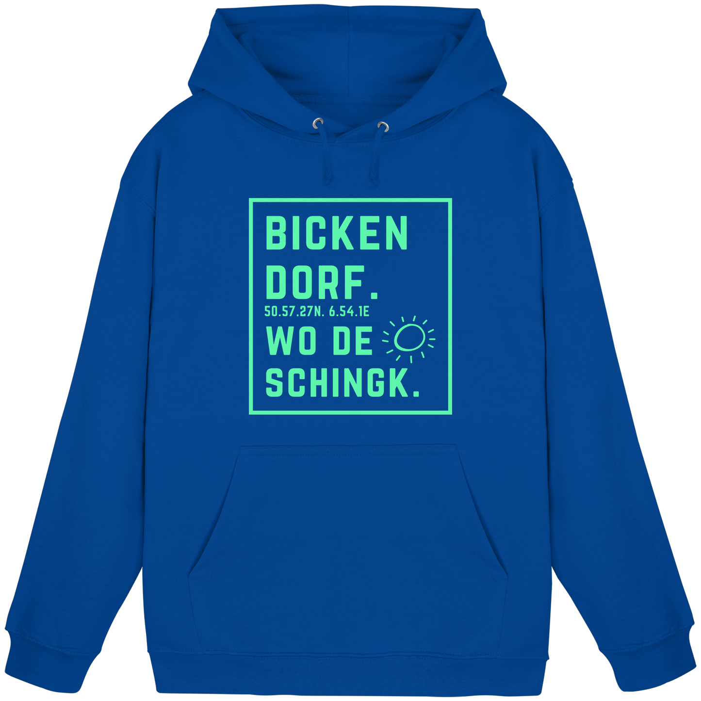 Wo de Sonn schingk - Bickendorf Druck - Basic Unisex Hoodie