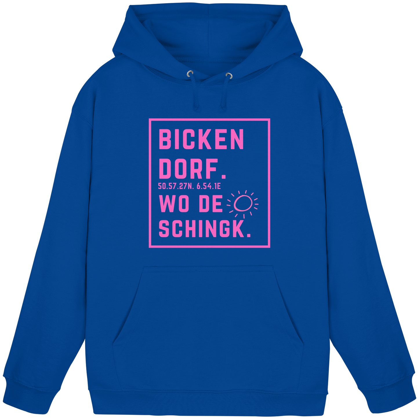 Wo de Sonn schingk - Bickendorf Druck  - Basic Unisex Hoodie