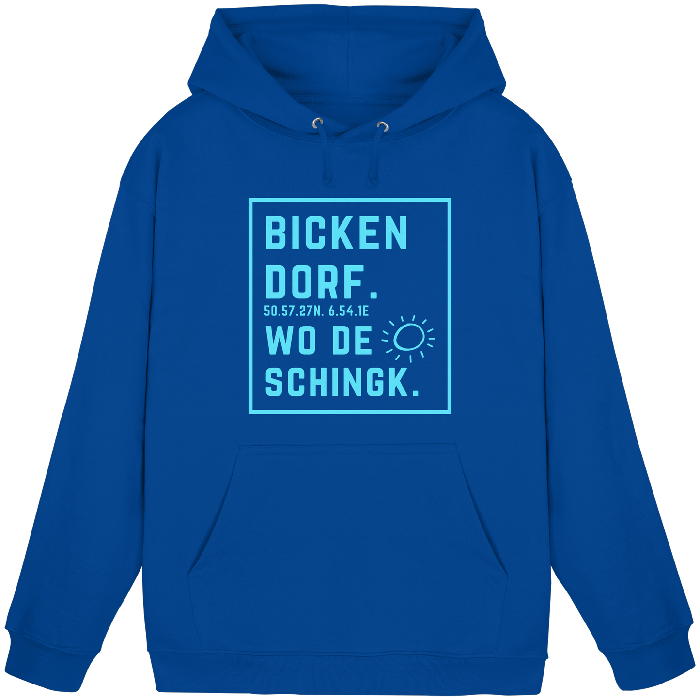Wo de Sonn schingk - Bickendorf Druck - Basic Unisex Hoodie