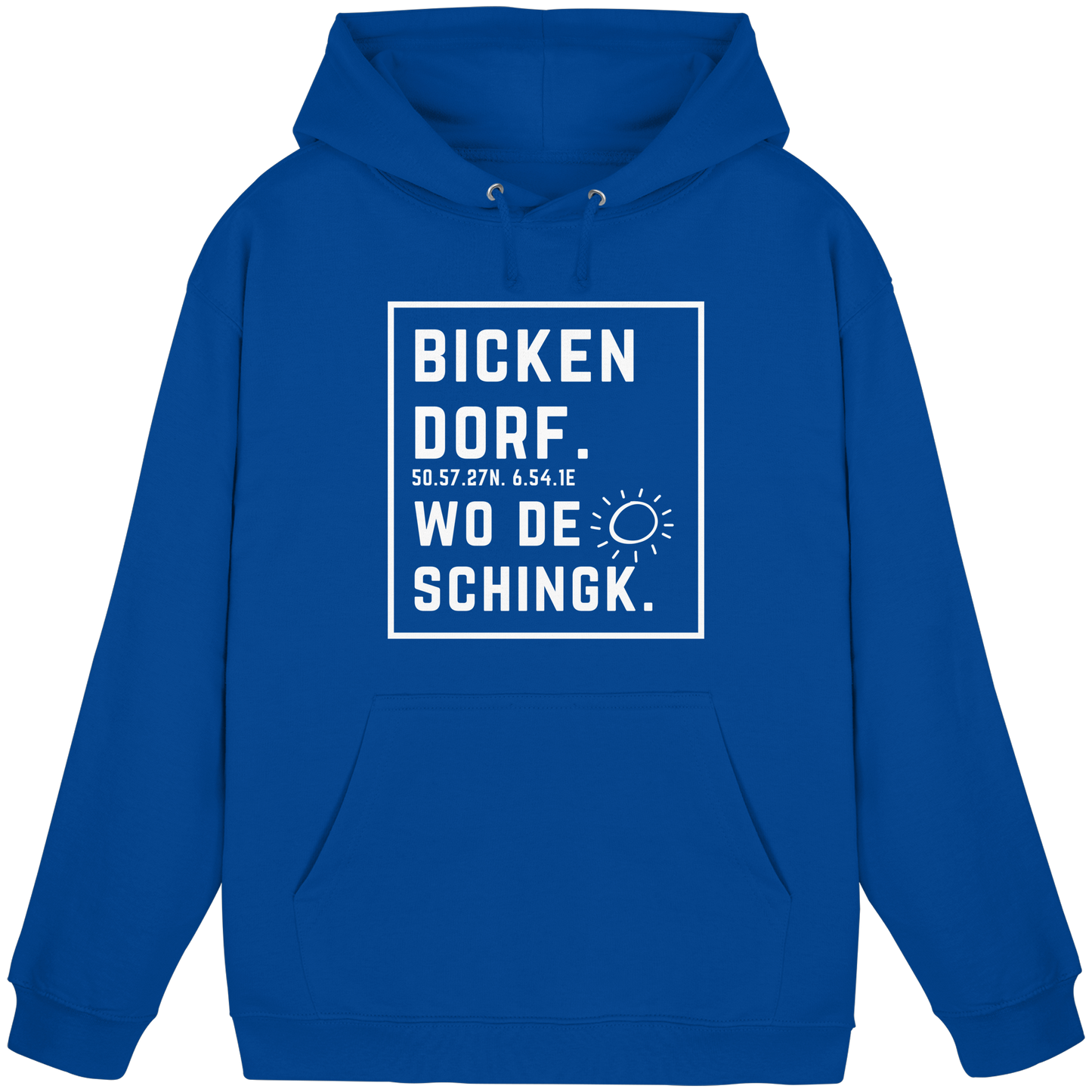 Wo de Sonn schingk - Bickendorf Druck - Basic Unisex Hoodie