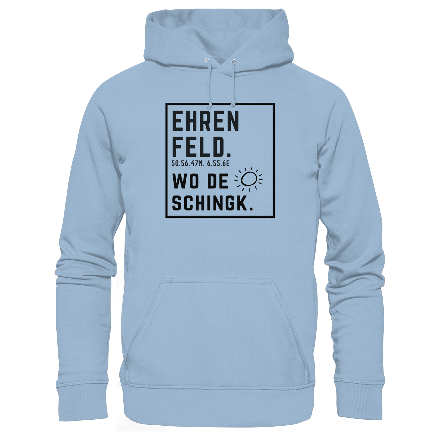 Wo de Sonn schingk - Ehrenfeld Druck  - Basic Unisex Hoodie