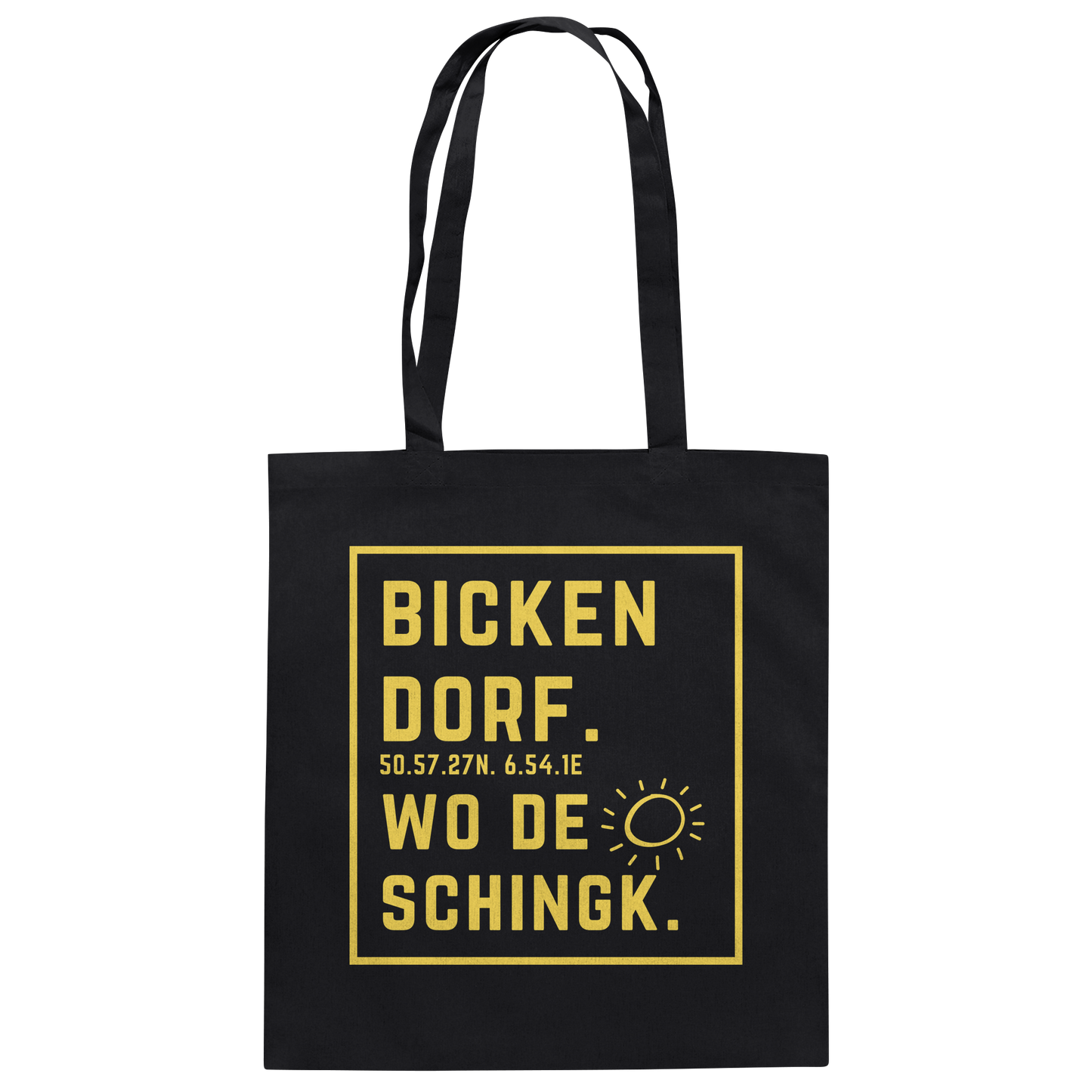 Wo de Sonn schingk - Bickendorf Druck - Baumwolltasche