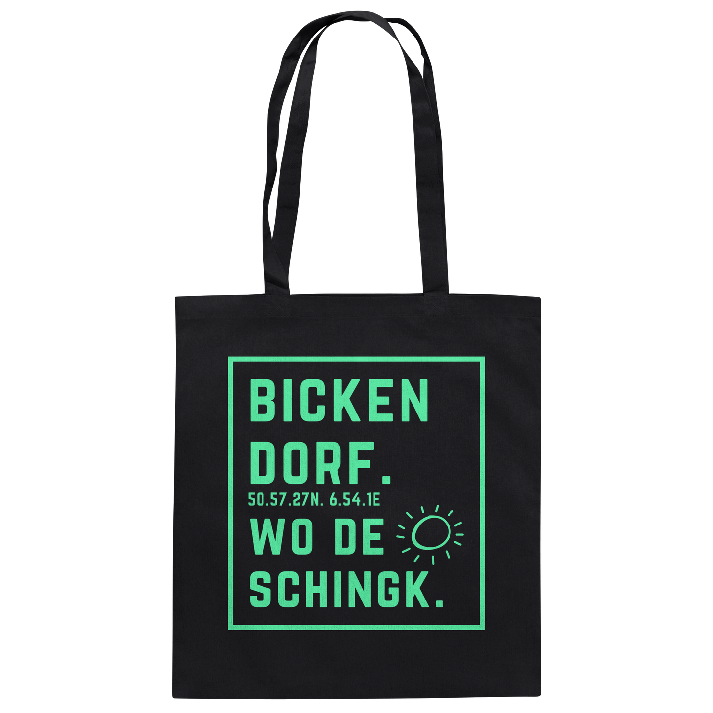 Wo de Sonn schingk - Bickendorf Druck - Baumwolltasche