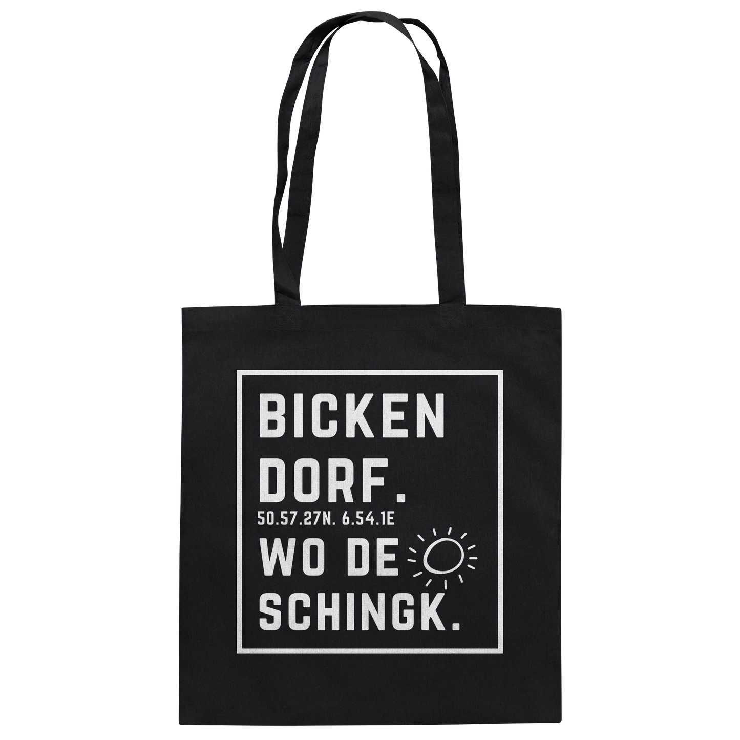 Wo de Sonn schingk - Bickendorf Druck - Baumwolltasche