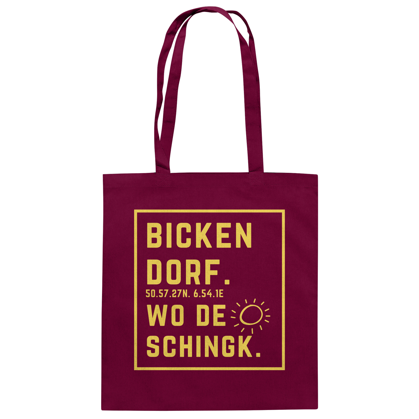 Wo de Sonn schingk - Bickendorf Druck - Baumwolltasche