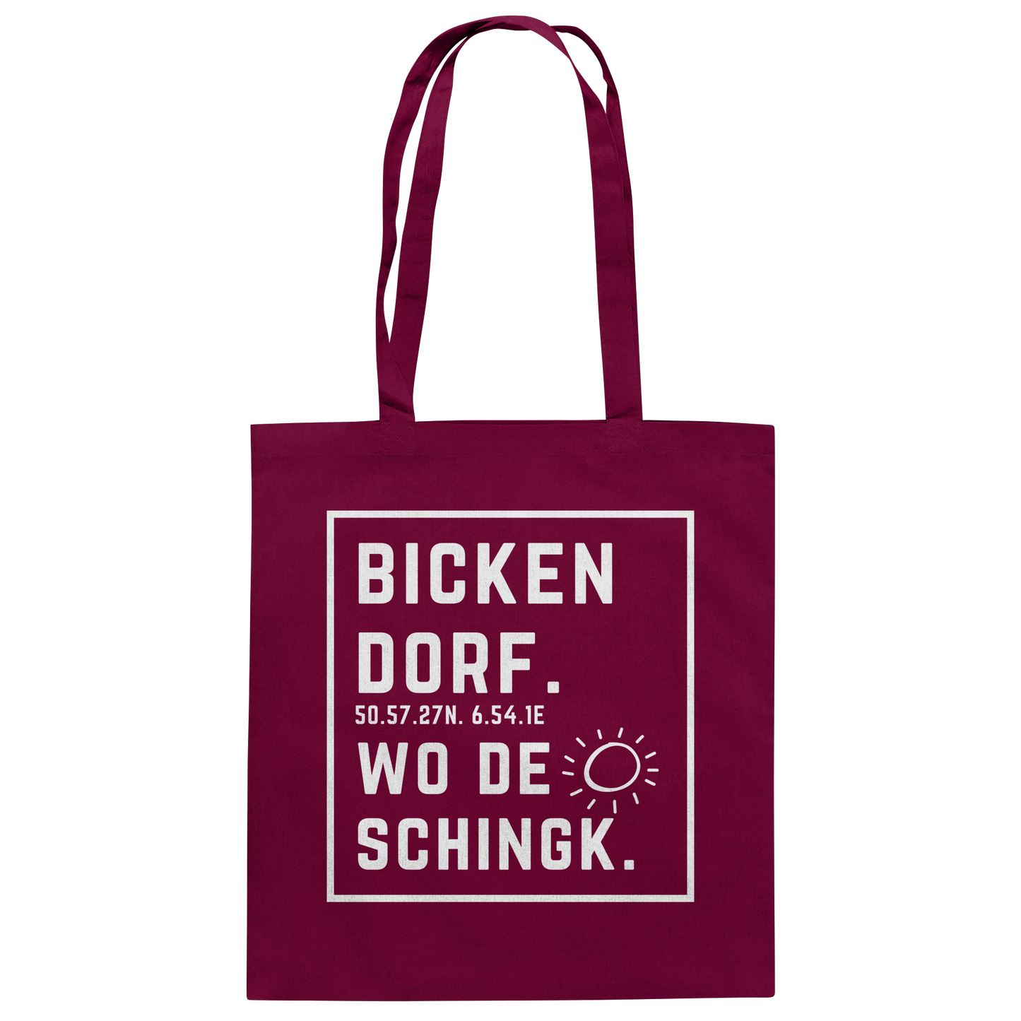 Wo de Sonn schingk - Bickendorf Druck - Baumwolltasche