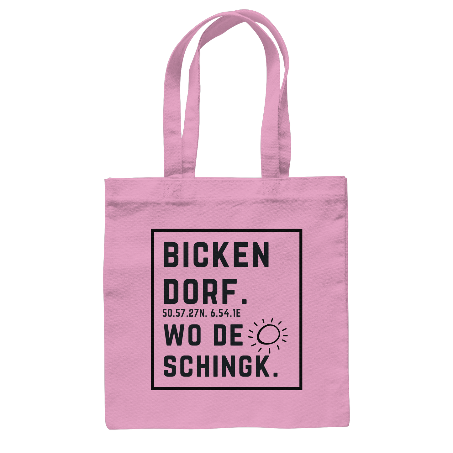 Wo de Sonn schingk - Bickendorf Druck  - Baumwolltasche