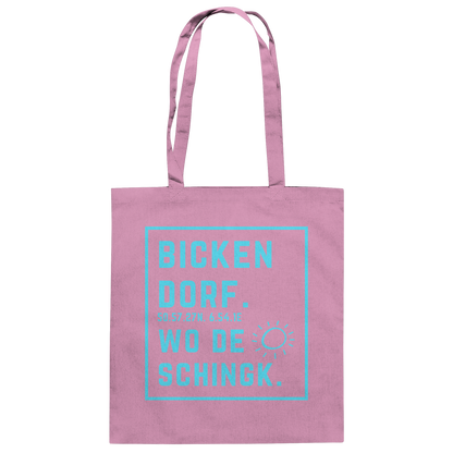 Wo de Sonn schingk - Bickendorf Druck - Baumwolltasche