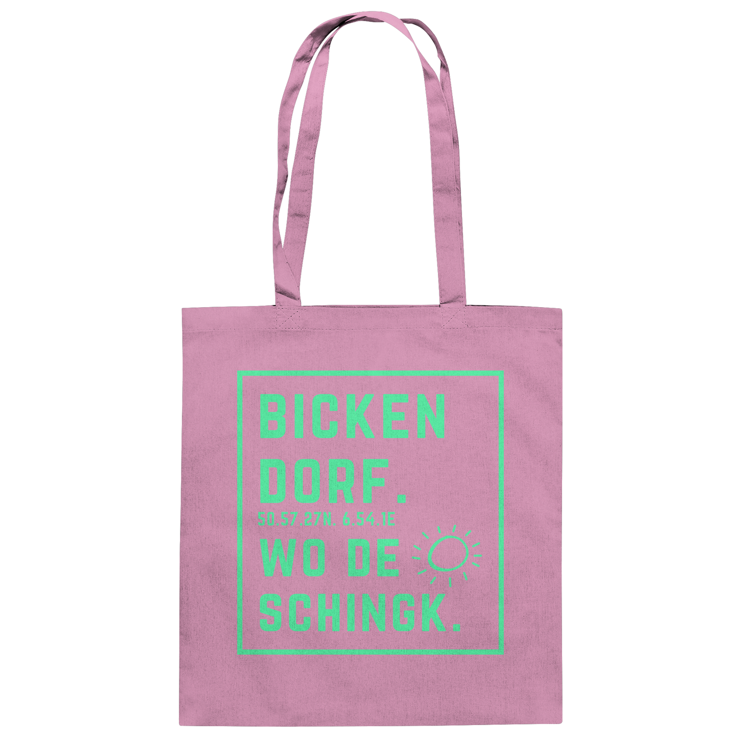 Wo de Sonn schingk - Bickendorf Druck - Baumwolltasche