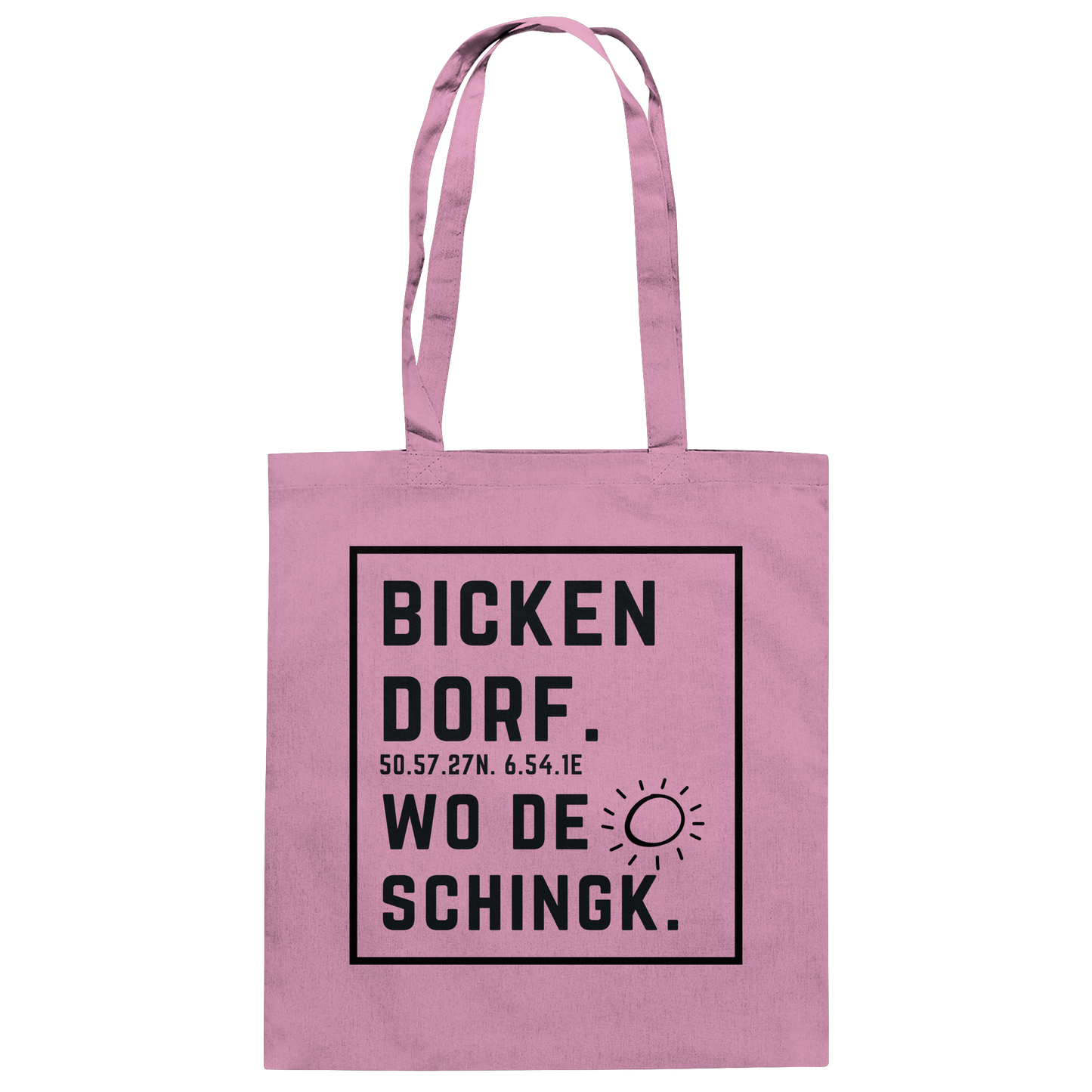 Wo de Sonn schingk - Bickendorf Druck  - Baumwolltasche